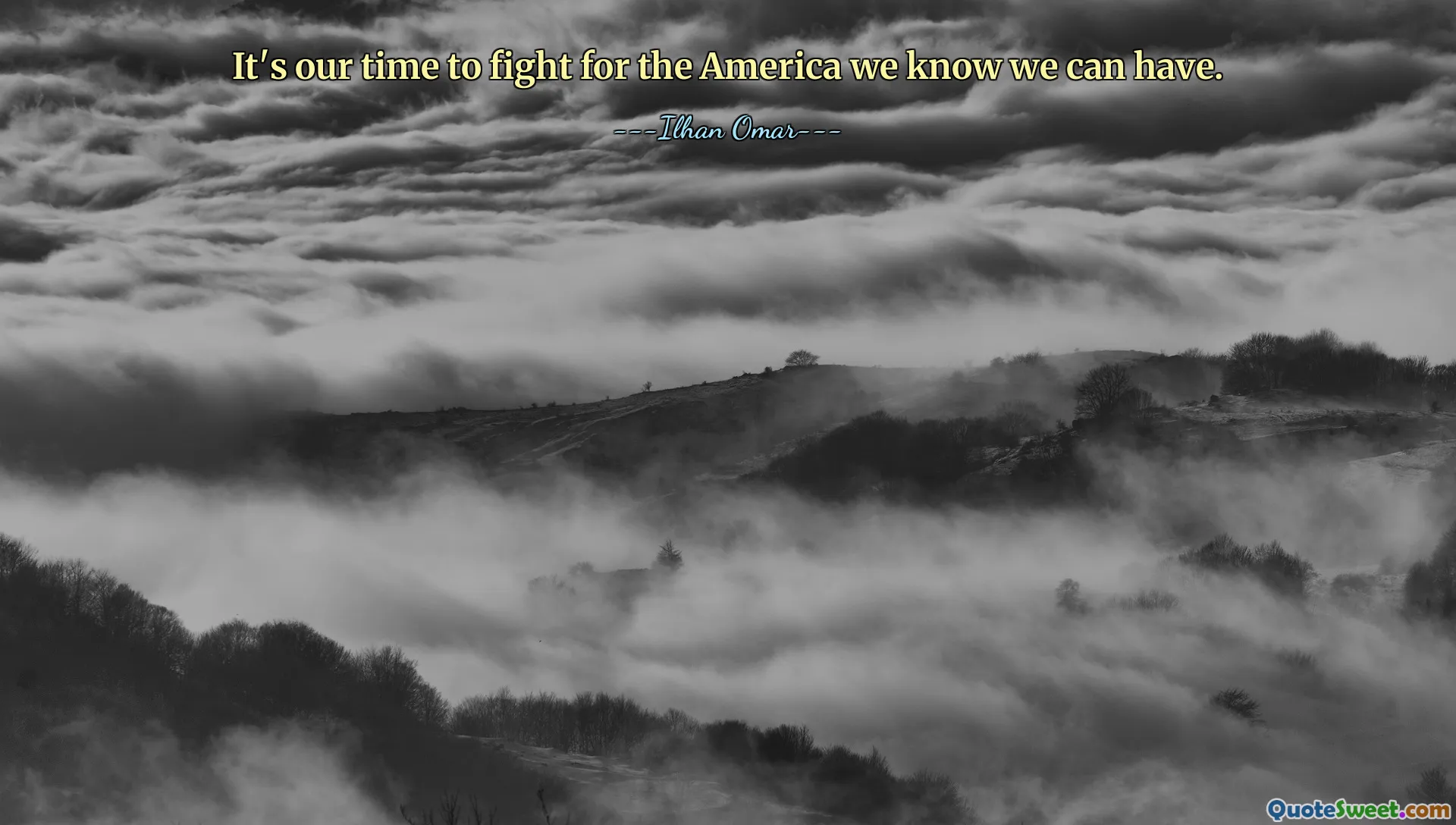 It's our time to fight for the America we know we can have.