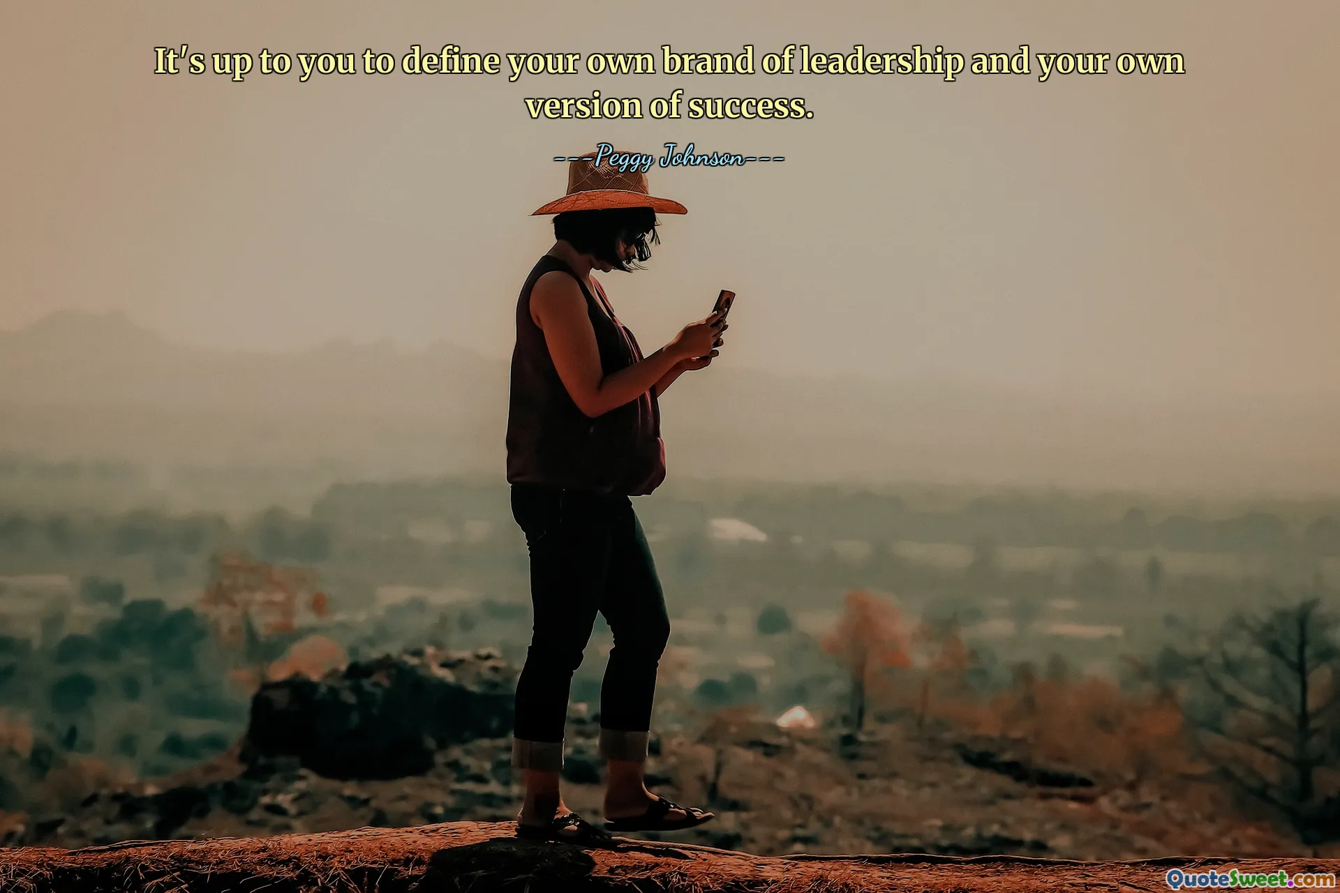 It's up to you to define your own brand of leadership and your own version of success.