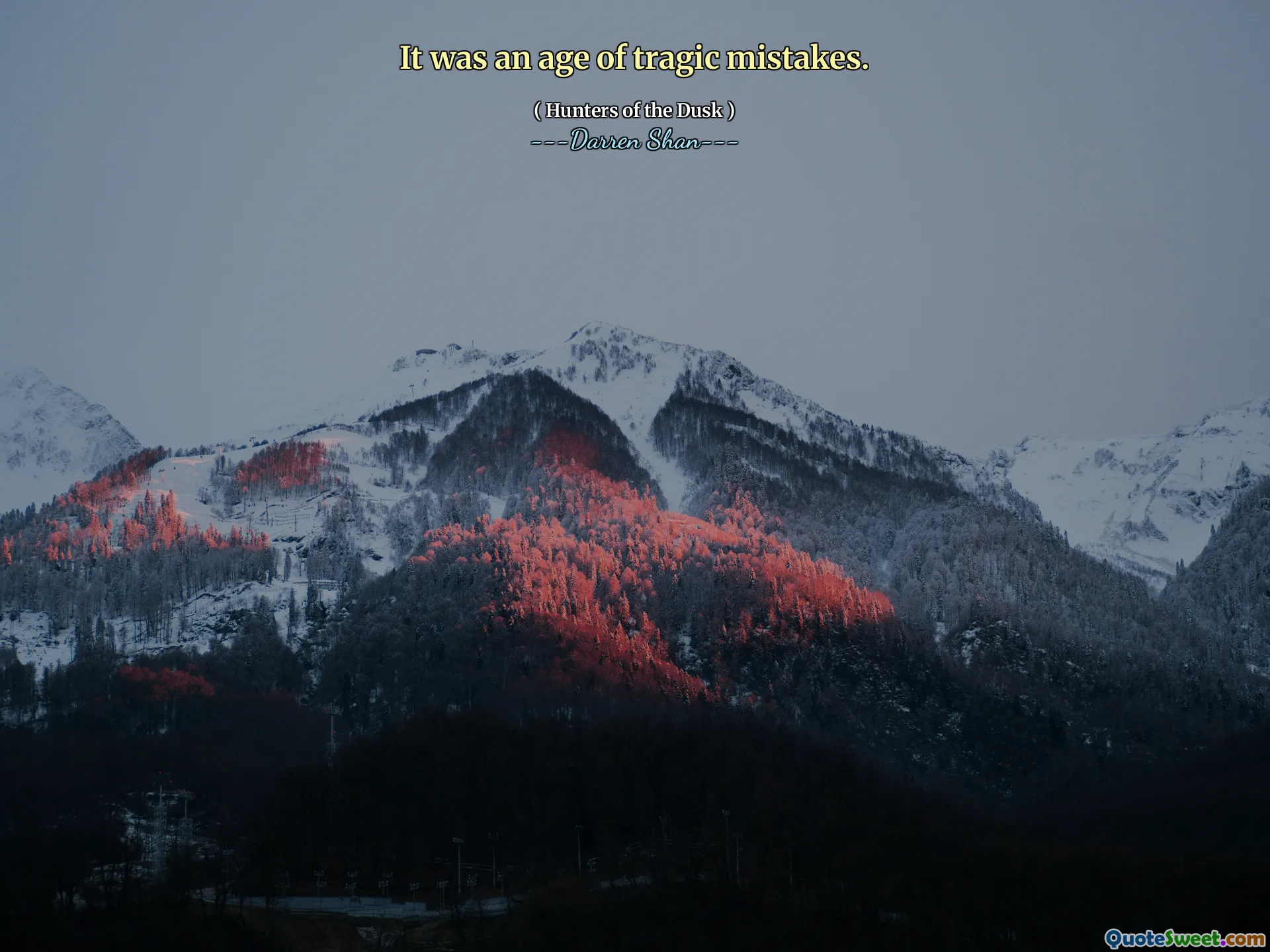 It was an age of tragic mistakes.