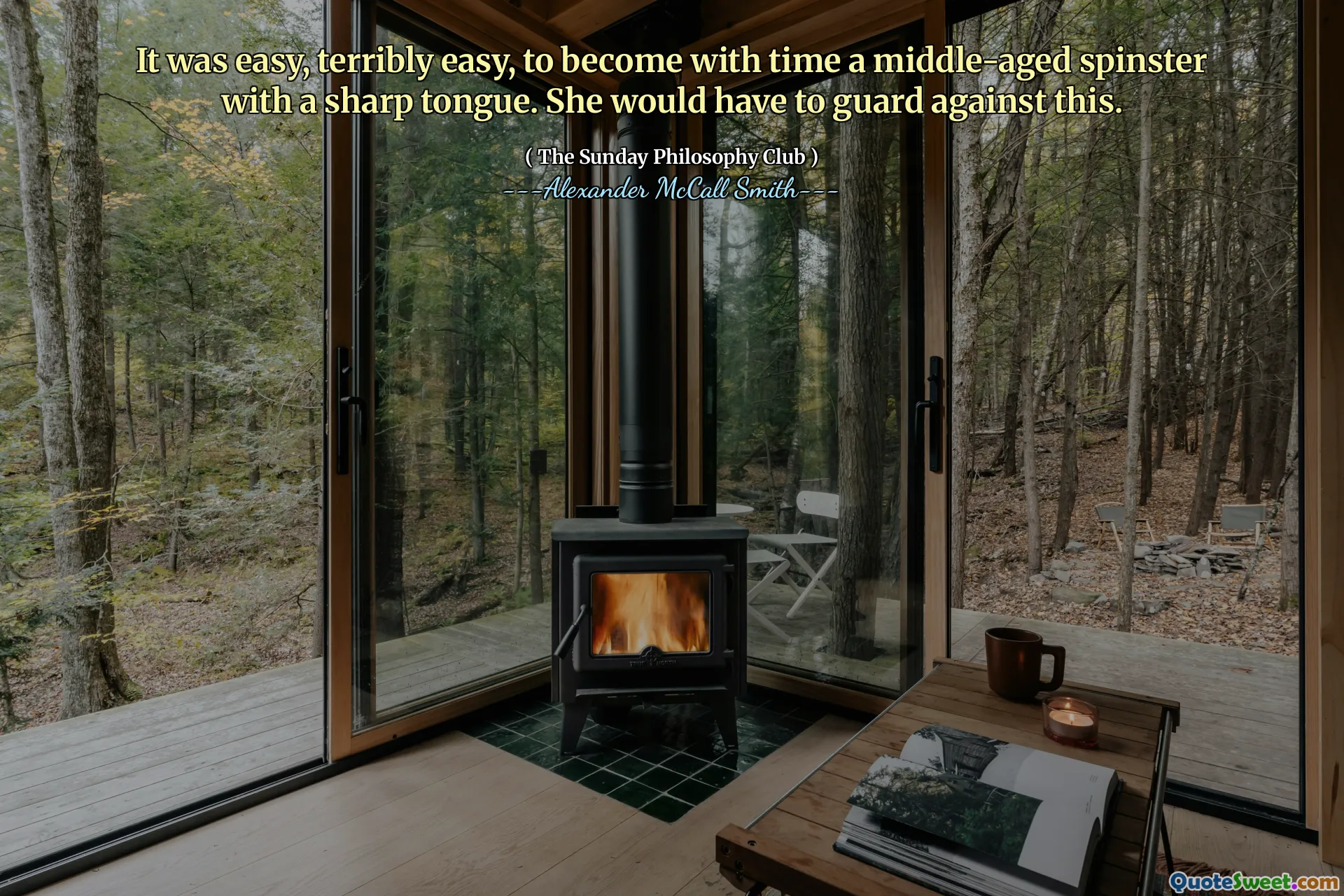 Es war einfach, furchtbar einfach, mit einer Zeit mit einer scharfen Zunge mit der Zeit zu werden. Sie müsste sich dagegen schützen.