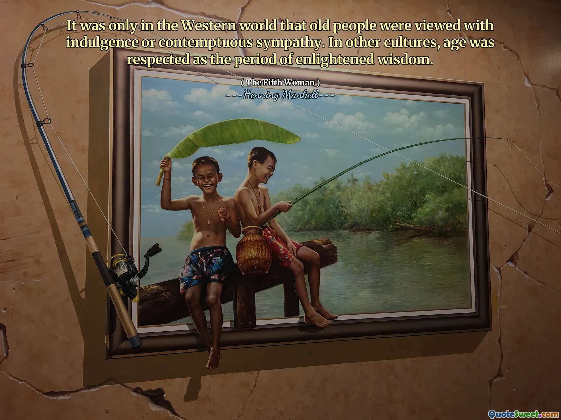 It was only in the Western world that old people were viewed with indulgence or contemptuous sympathy. In other cultures, age was respected as the period of enlightened wisdom.