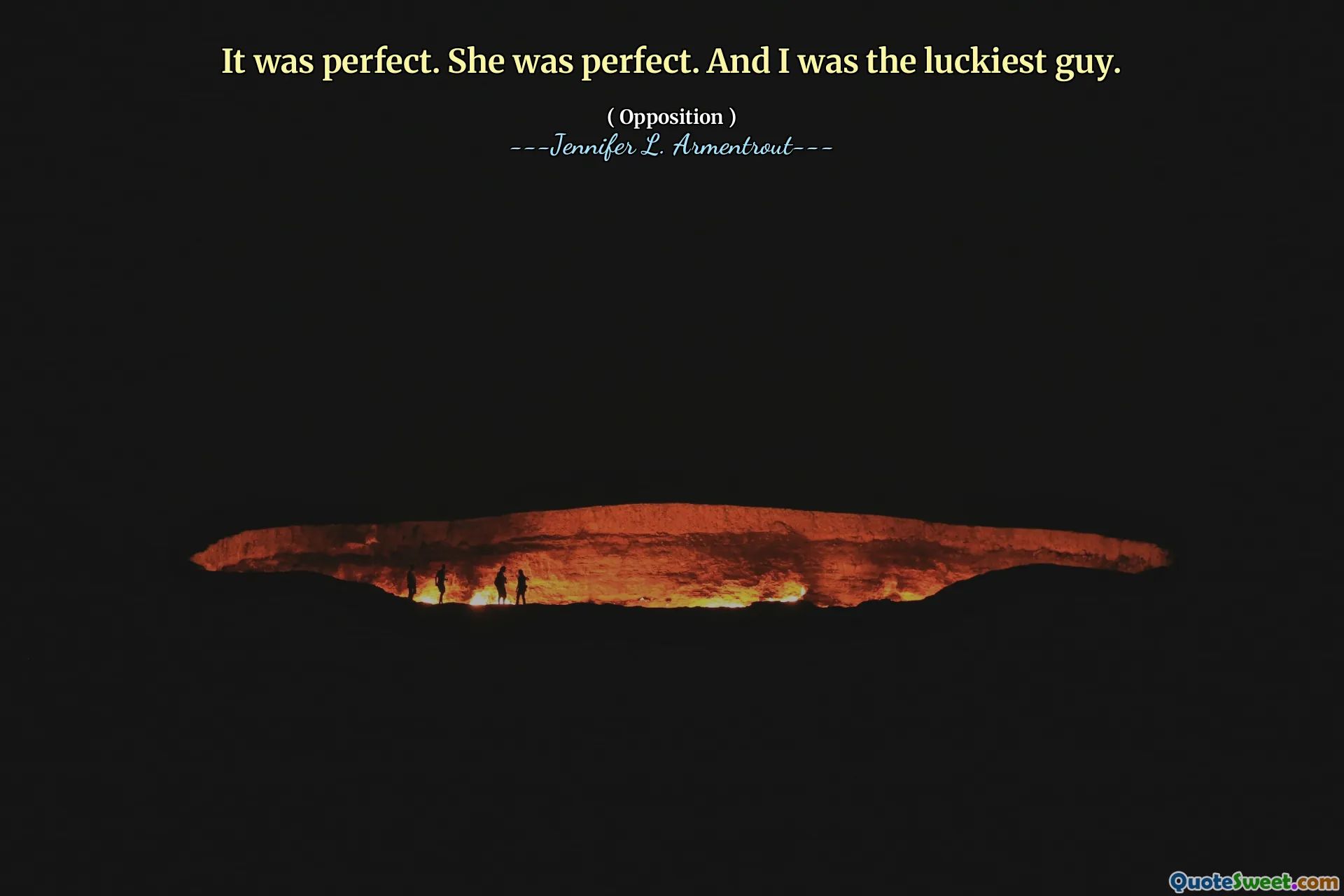 It was perfect. She was perfect. And I was the luckiest guy.