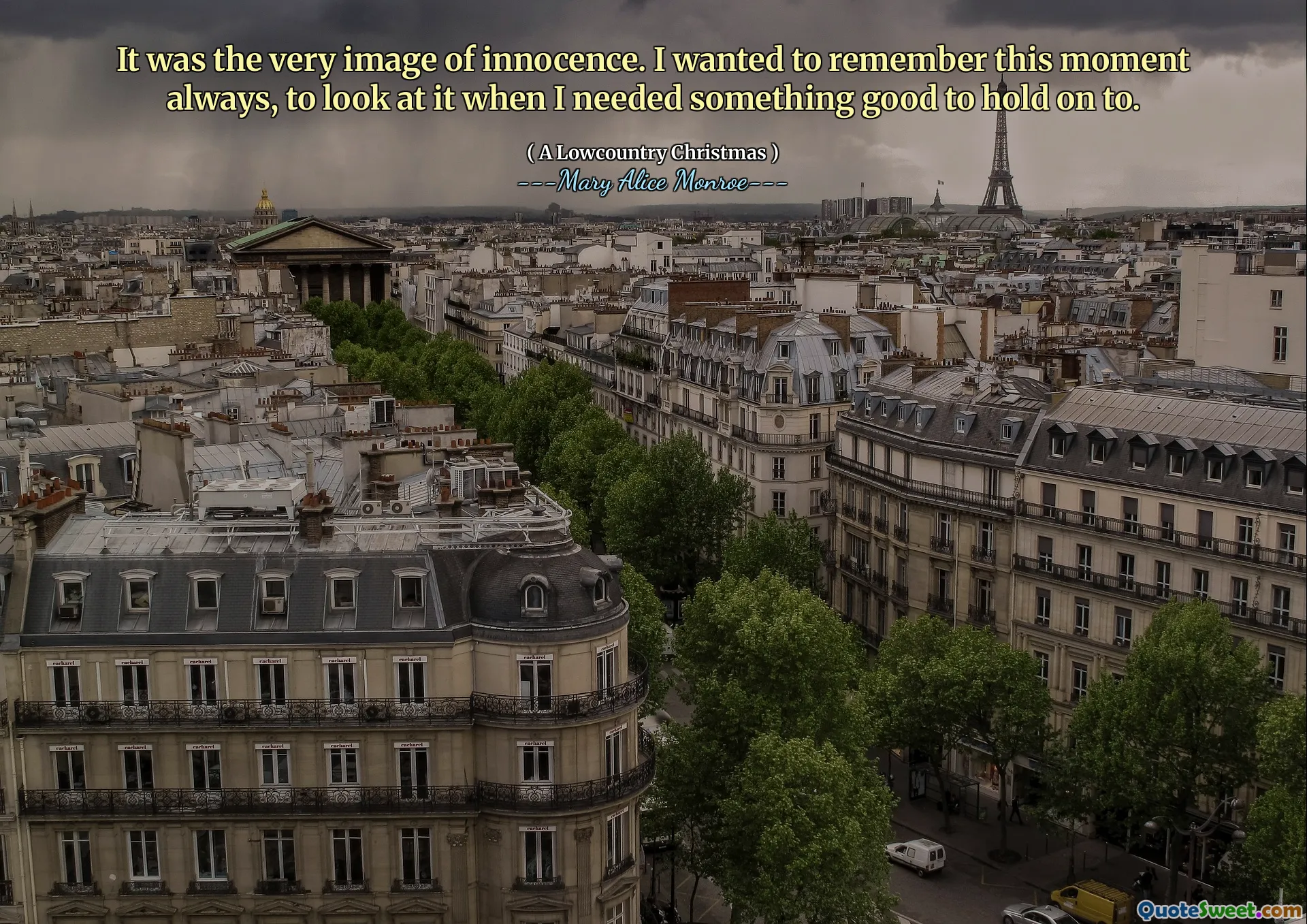 Era a própria imagem da inocência. Eu queria lembrar esse momento sempre, para olhar para ele quando precisava de algo bom para se apegar.