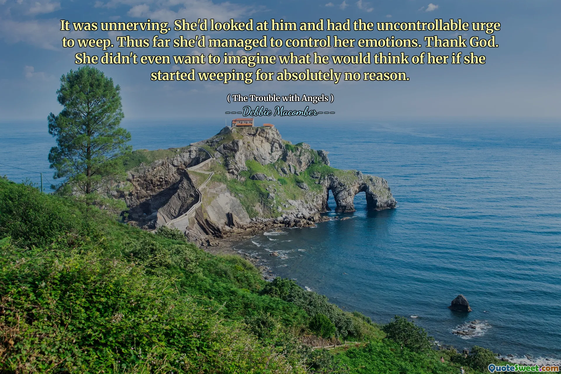 It was unnerving. She'd looked at him and had the uncontrollable urge to weep. Thus far she'd managed to control her emotions. Thank God. She didn't even want to imagine what he would think of her if she started weeping for absolutely no reason.