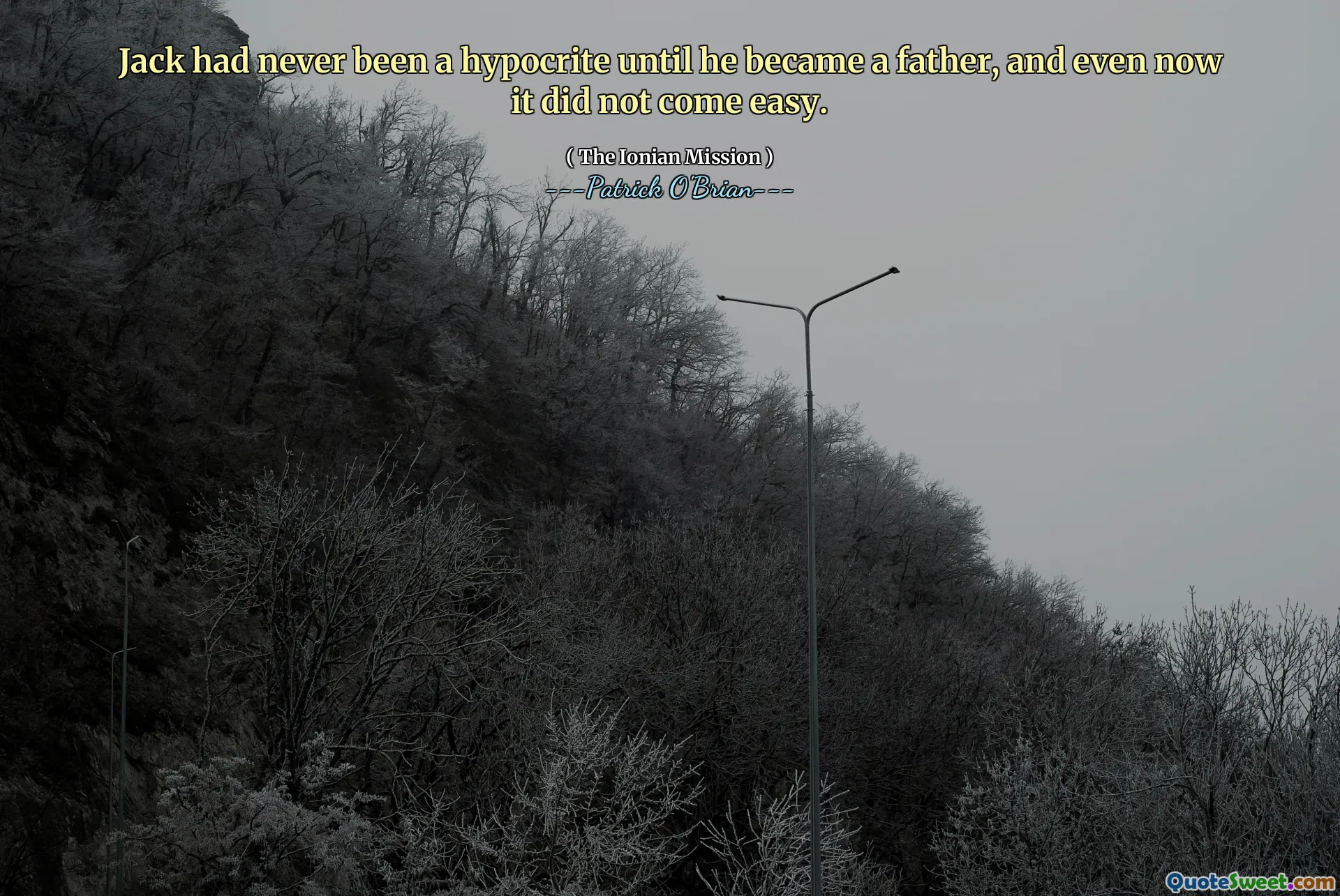 Jack had never been a hypocrite until he became a father, and even now it did not come easy.