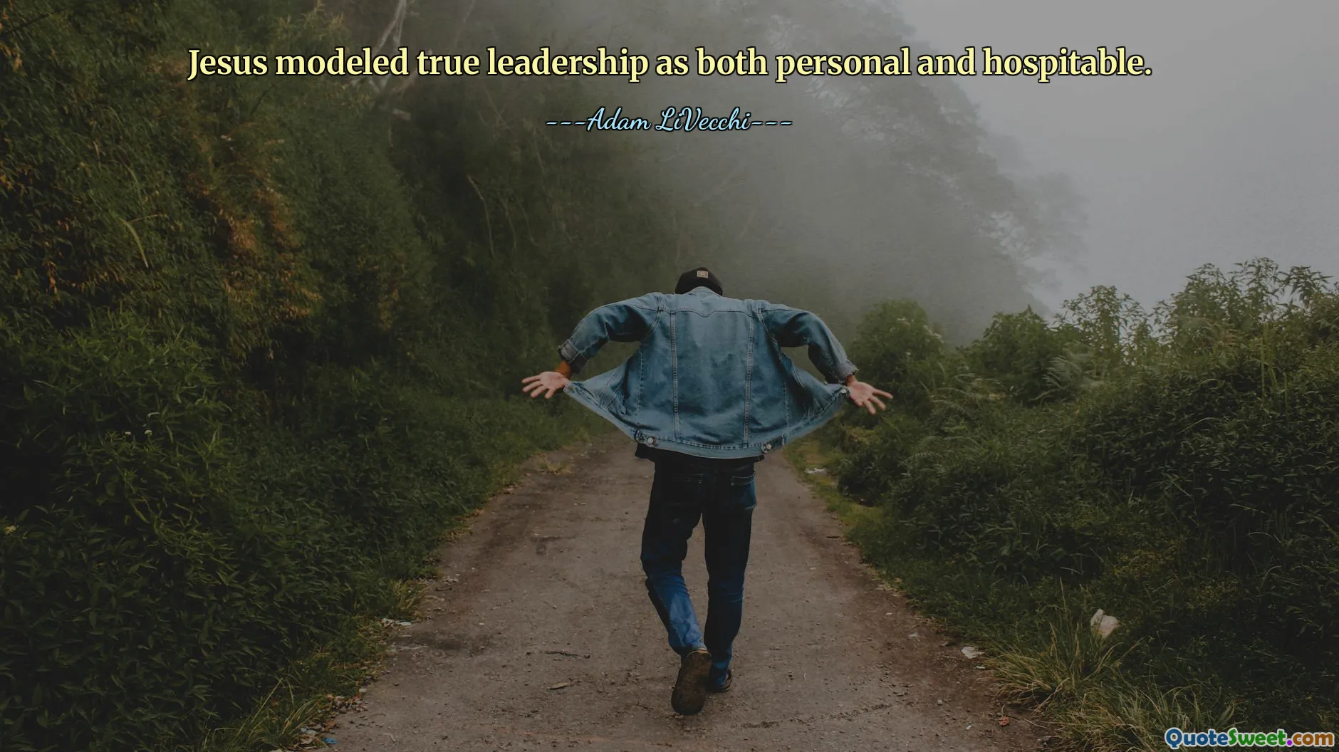 Jesus modeled true leadership as both personal and hospitable.