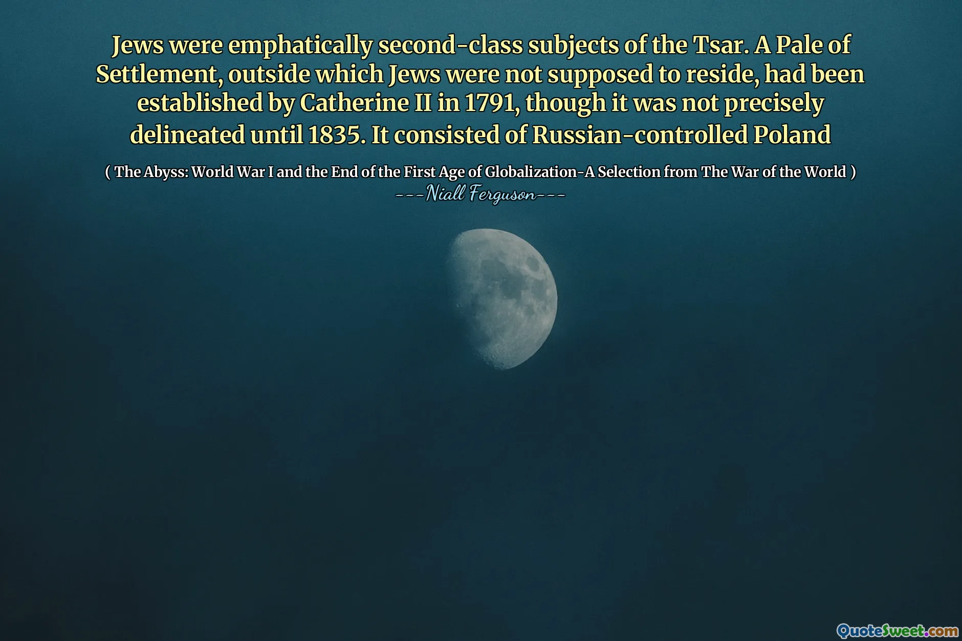Jews were emphatically second-class subjects of the Tsar. A Pale of Settlement, outside which Jews were not supposed to reside, had been established by Catherine II in 1791, though it was not precisely delineated until 1835. It consisted of Russian-controlled Poland