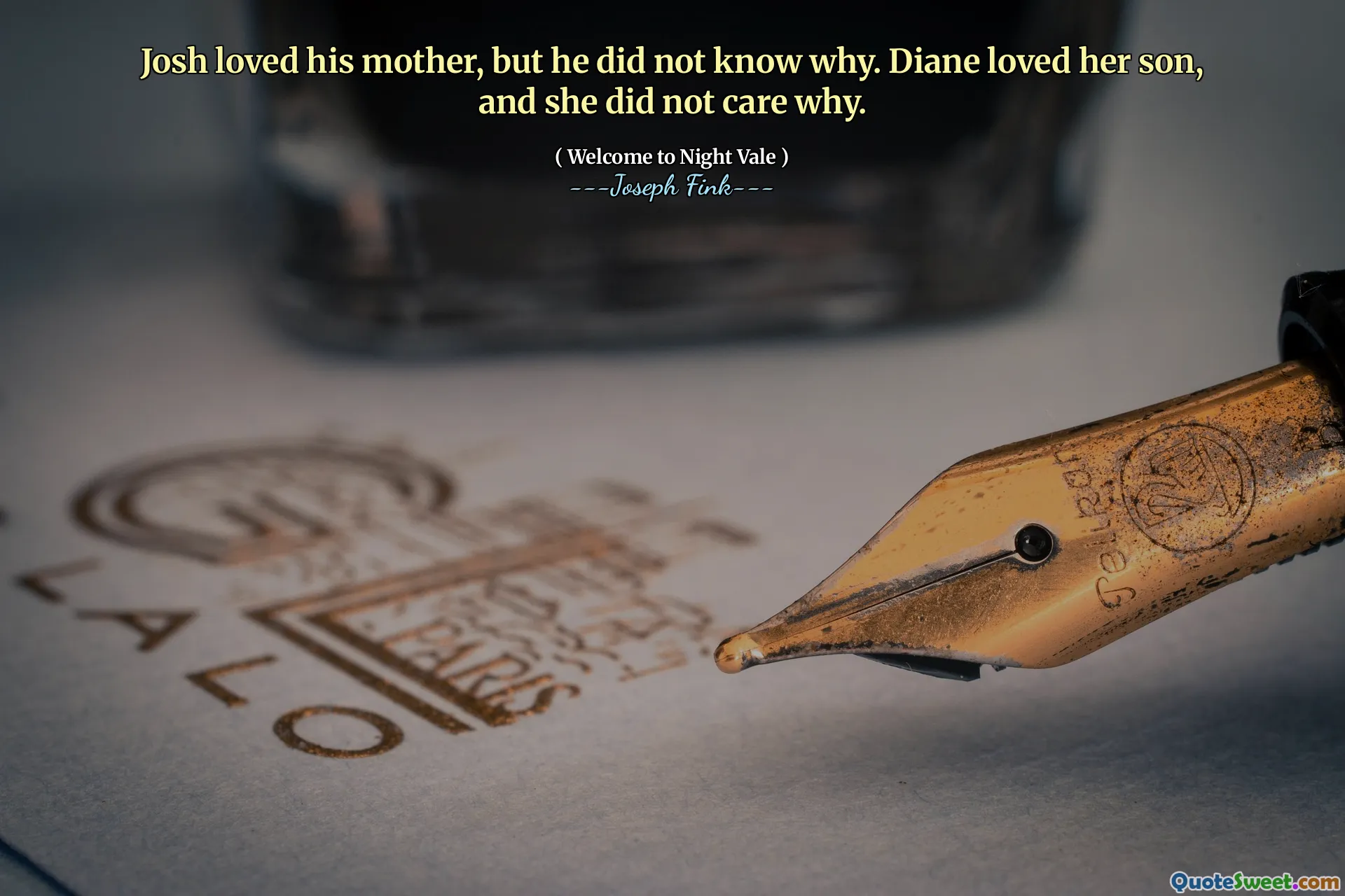 Josh loved his mother, but he did not know why. Diane loved her son, and she did not care why.