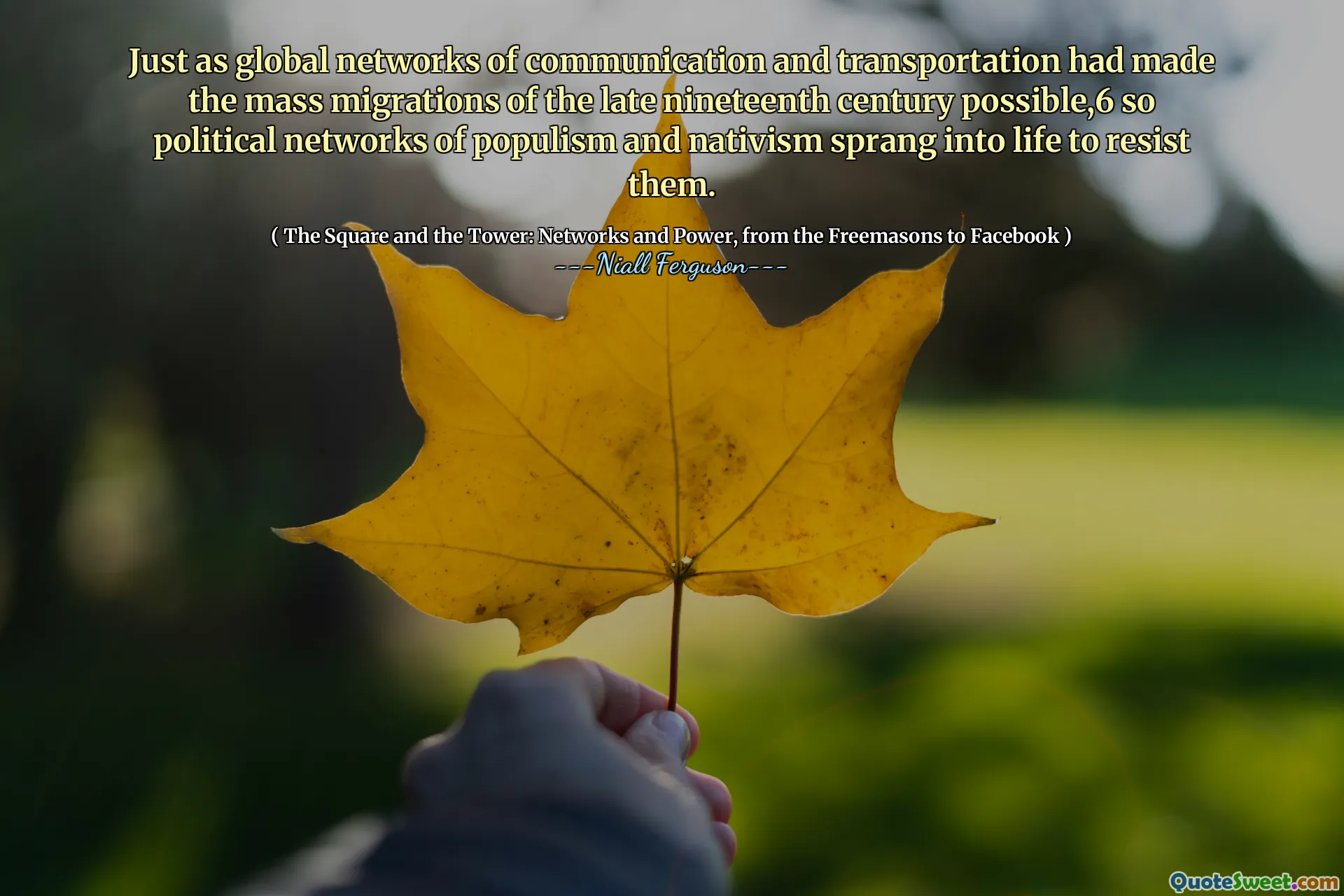 Just as global networks of communication and transportation had made the mass migrations of the late nineteenth century possible,6 so political networks of populism and nativism sprang into life to resist them.