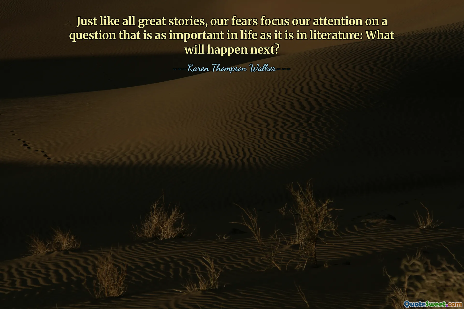 Comme toutes les grandes histoires, nos peurs concentrent notre attention sur une question aussi importante dans la vie que dans la littérature : que va-t-il se passer ensuite ?