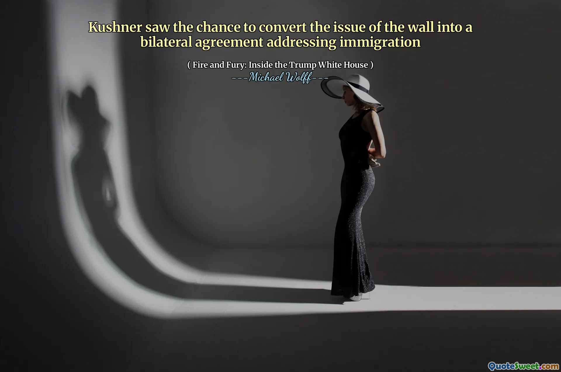 Kushner saw the chance to convert the issue of the wall into a bilateral agreement addressing immigration