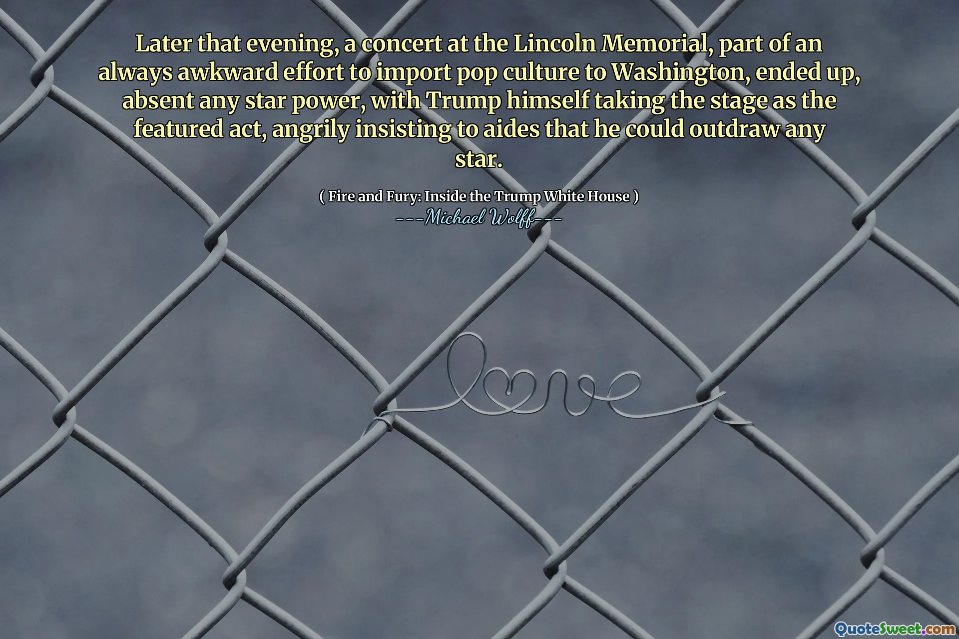 Later that evening, a concert at the Lincoln Memorial, part of an always awkward effort to import pop culture to Washington, ended up, absent any star power, with Trump himself taking the stage as the featured act, angrily insisting to aides that he could outdraw any star.