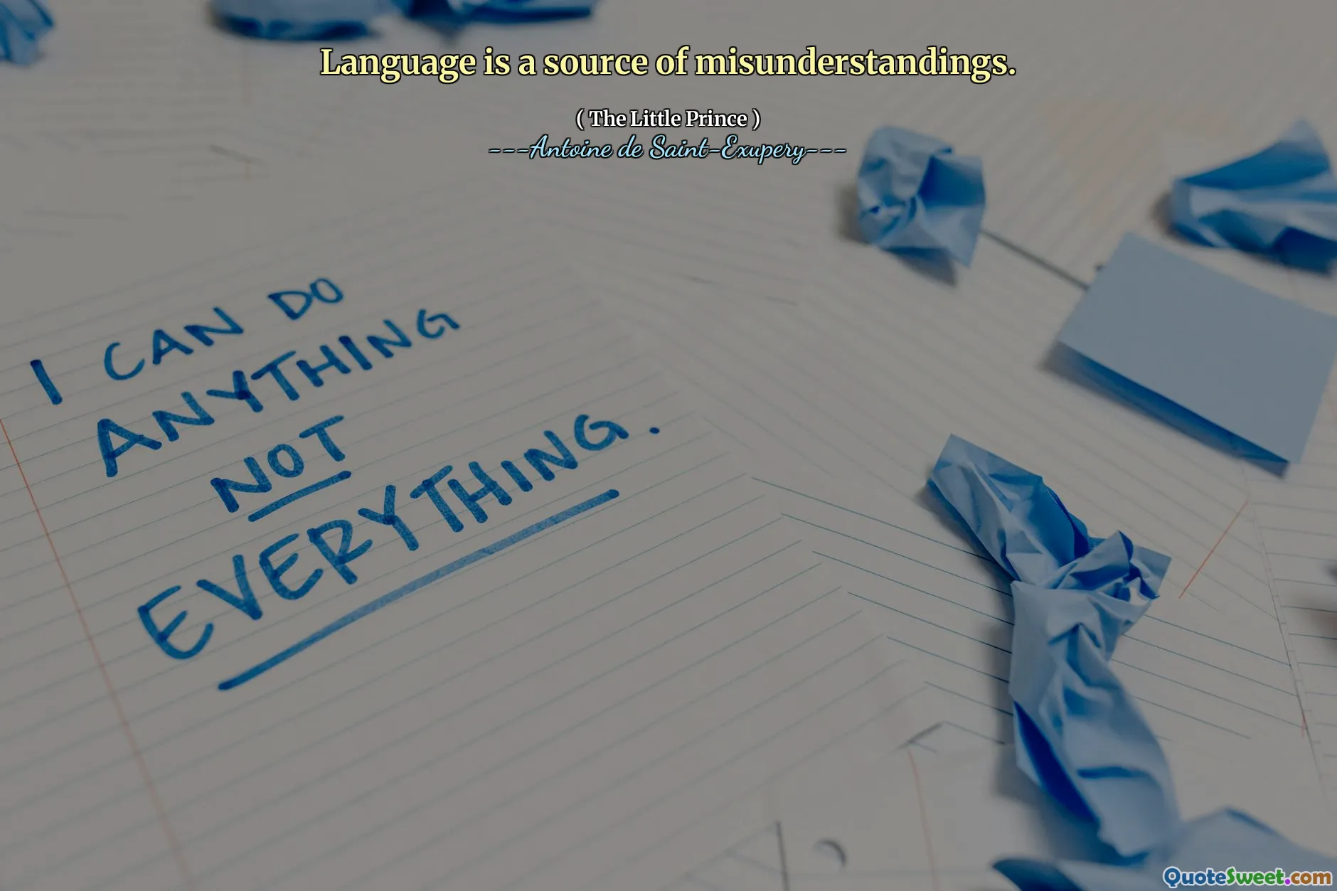 Language is a source of misunderstandings.