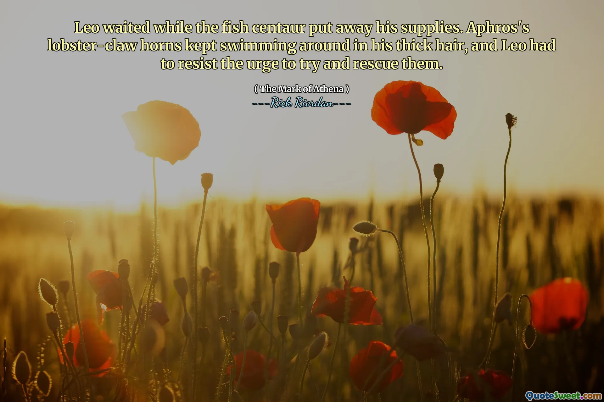 Leo waited while the fish centaur put away his supplies. Aphros's lobster-claw horns kept swimming around in his thick hair, and Leo had to resist the urge to try and rescue them.