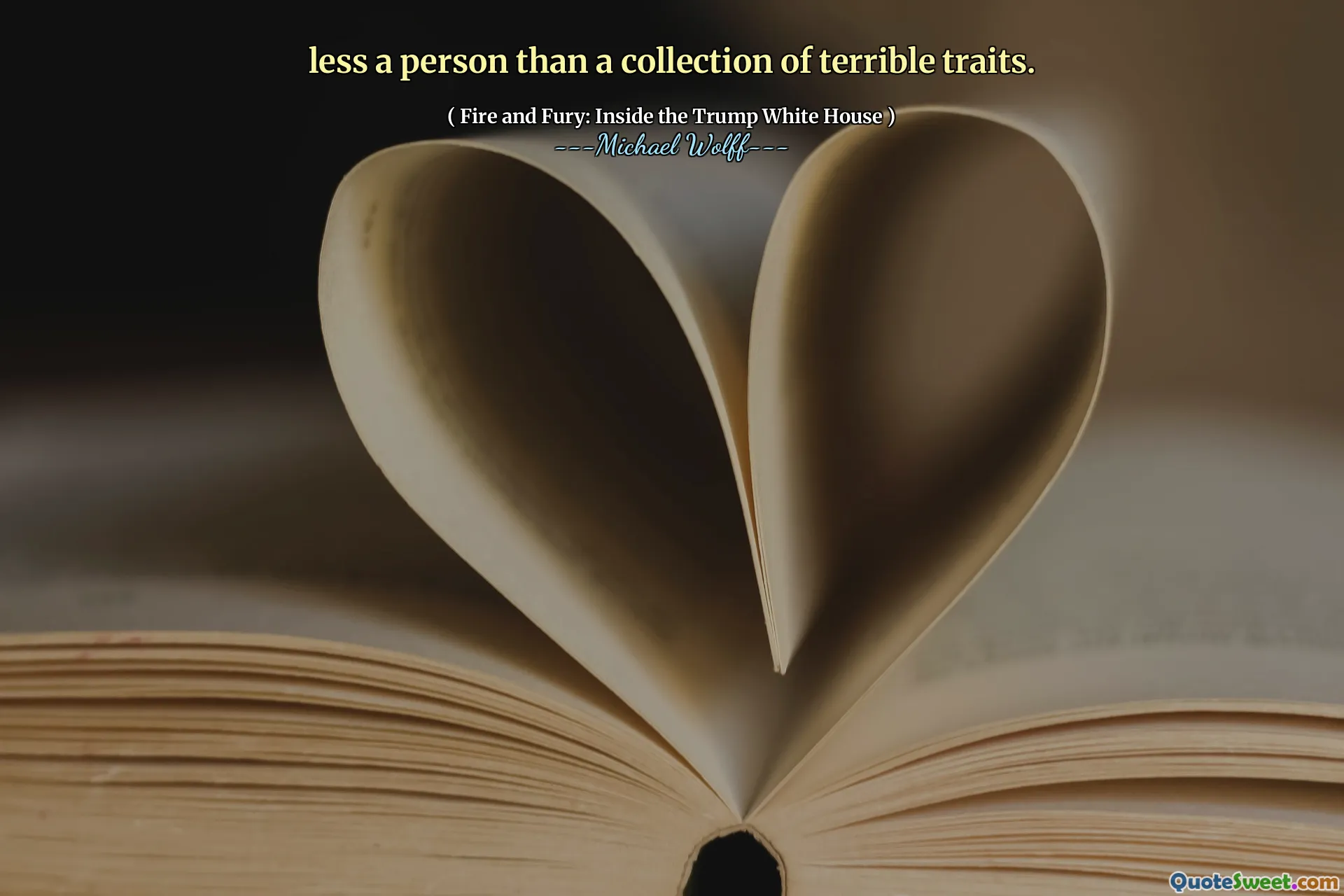 less a person than a collection of terrible traits.