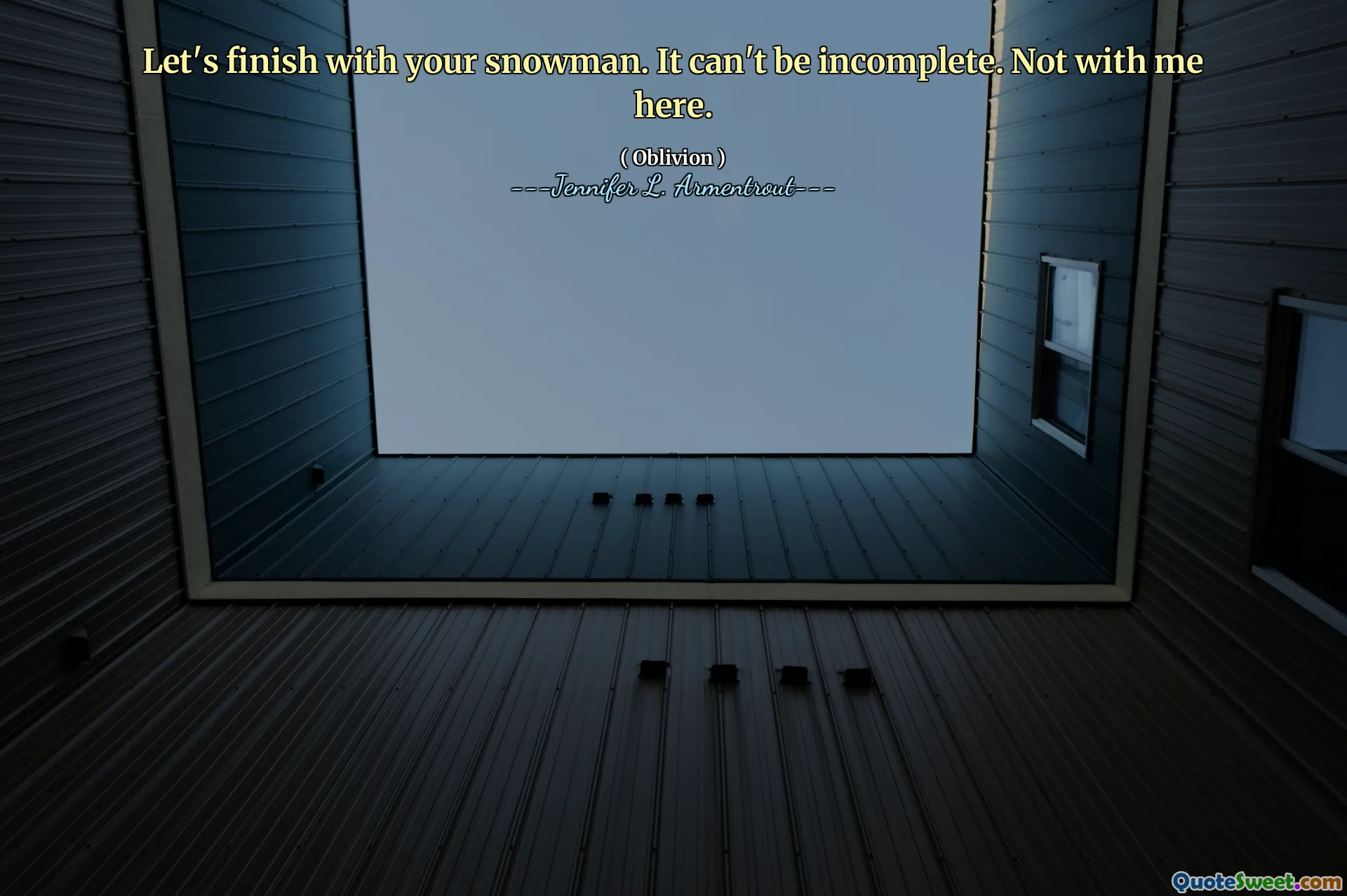 Let's finish with your snowman. It can't be incomplete. Not with me here.