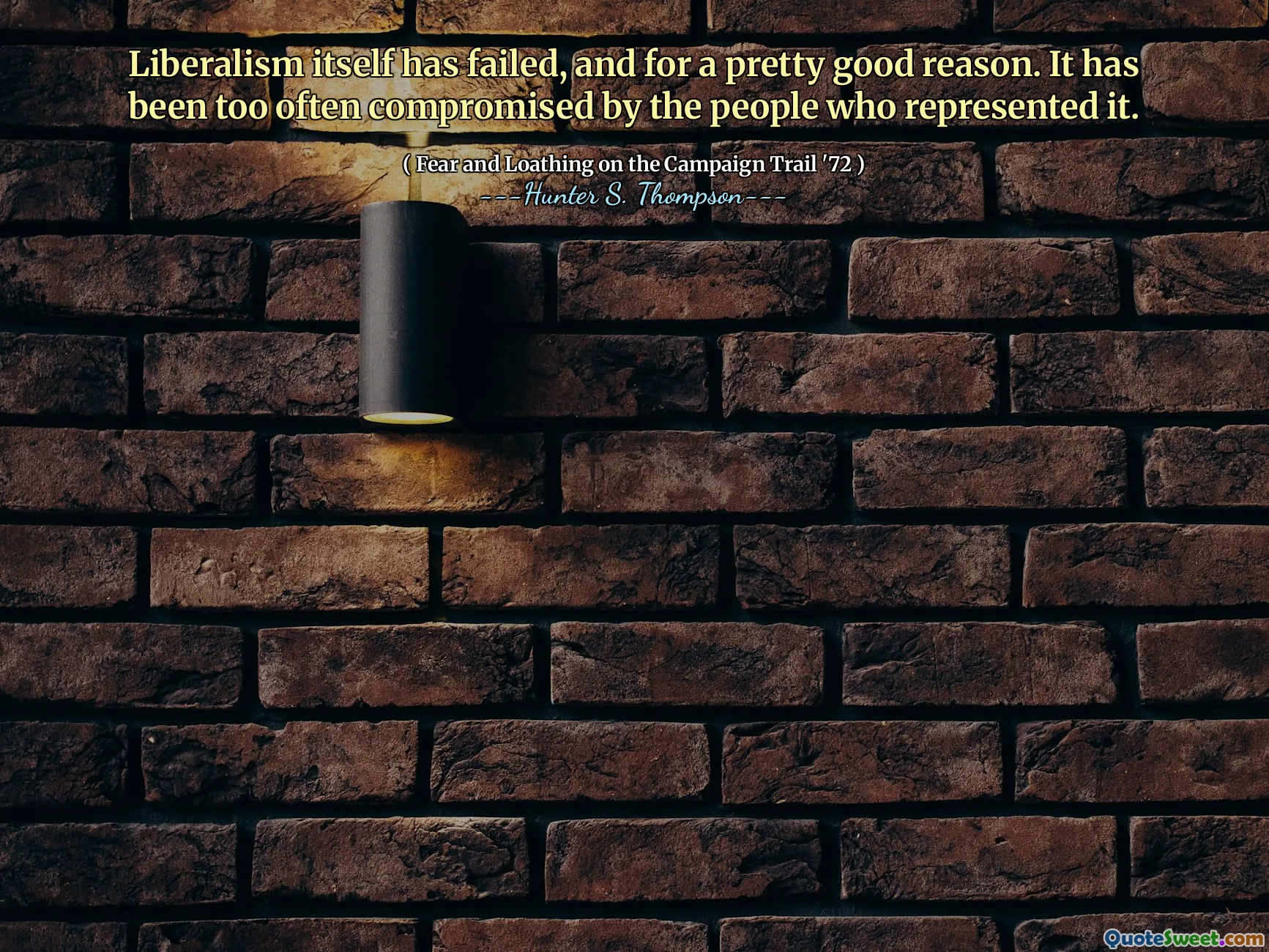 自由主义本身失败了，这是有充分理由的。代表它的人经常会妥协它。