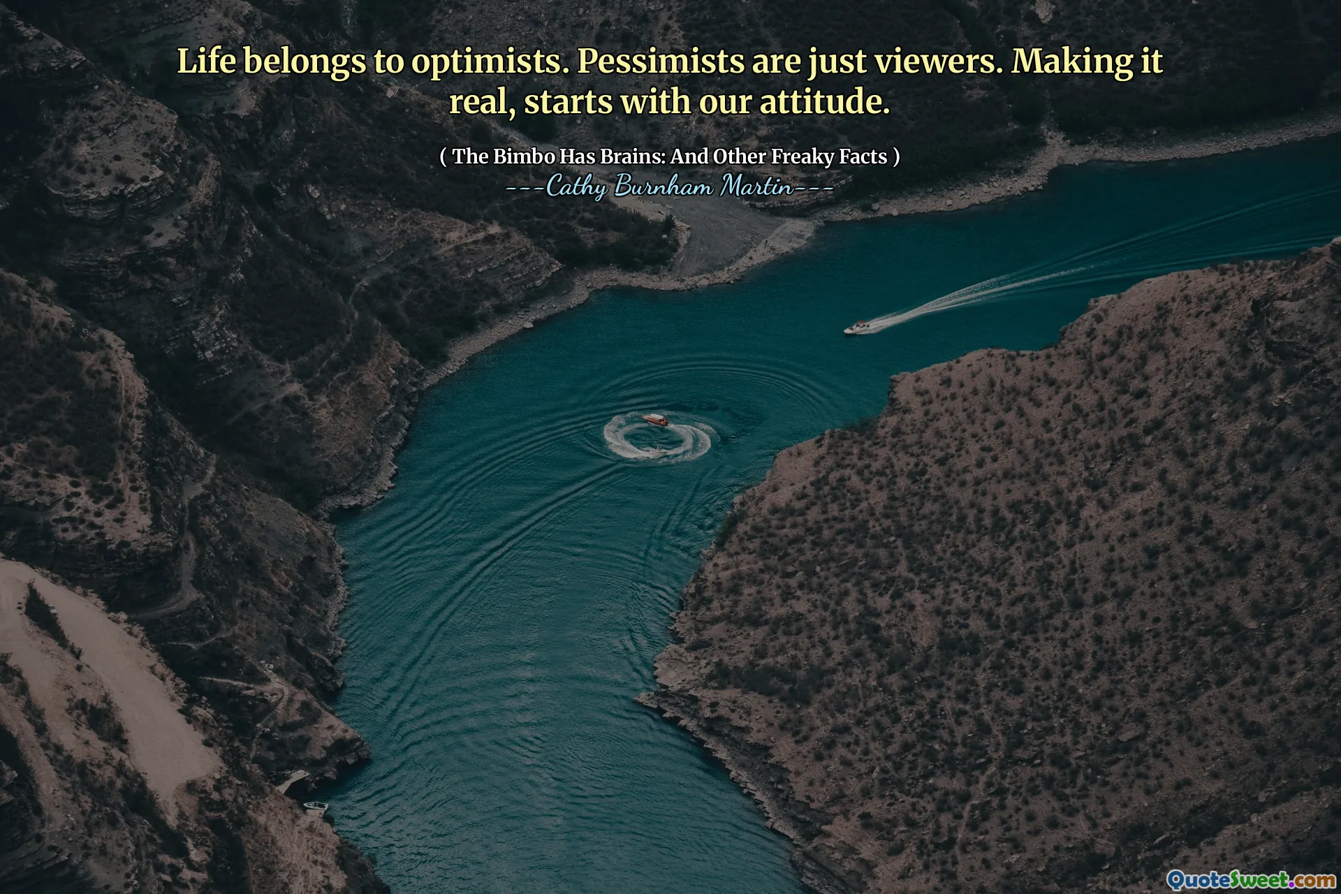 Life belongs to optimists. Pessimists are just viewers. Making it real, starts with our attitude.