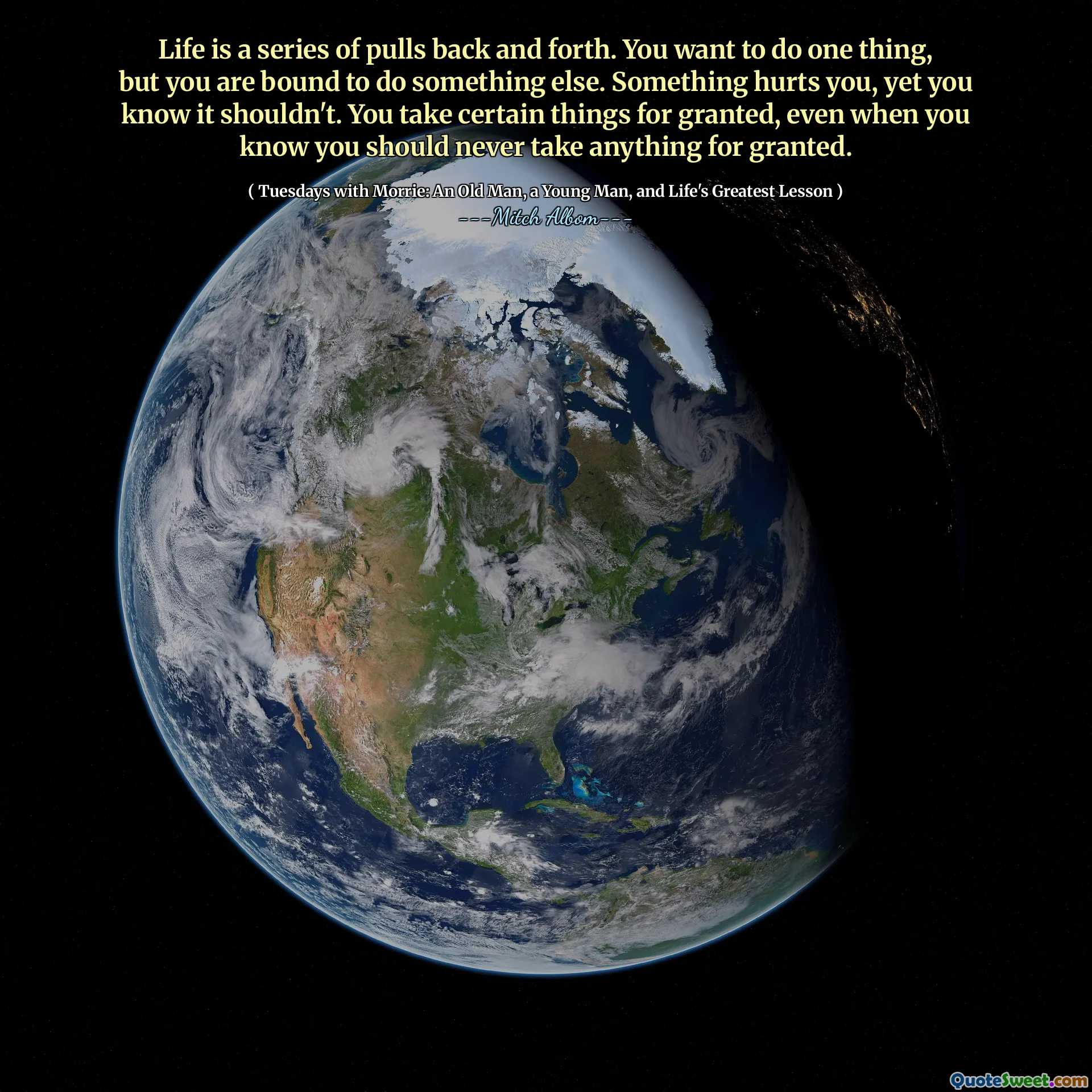 生活是一系列来回的。您想做一件事，但是您一定会做其他事情。有些东西伤害了您，但您知道不应该。即使您知道自己绝不应该把任何事情都视为理所当然，您也将某些事情视为理所当然。