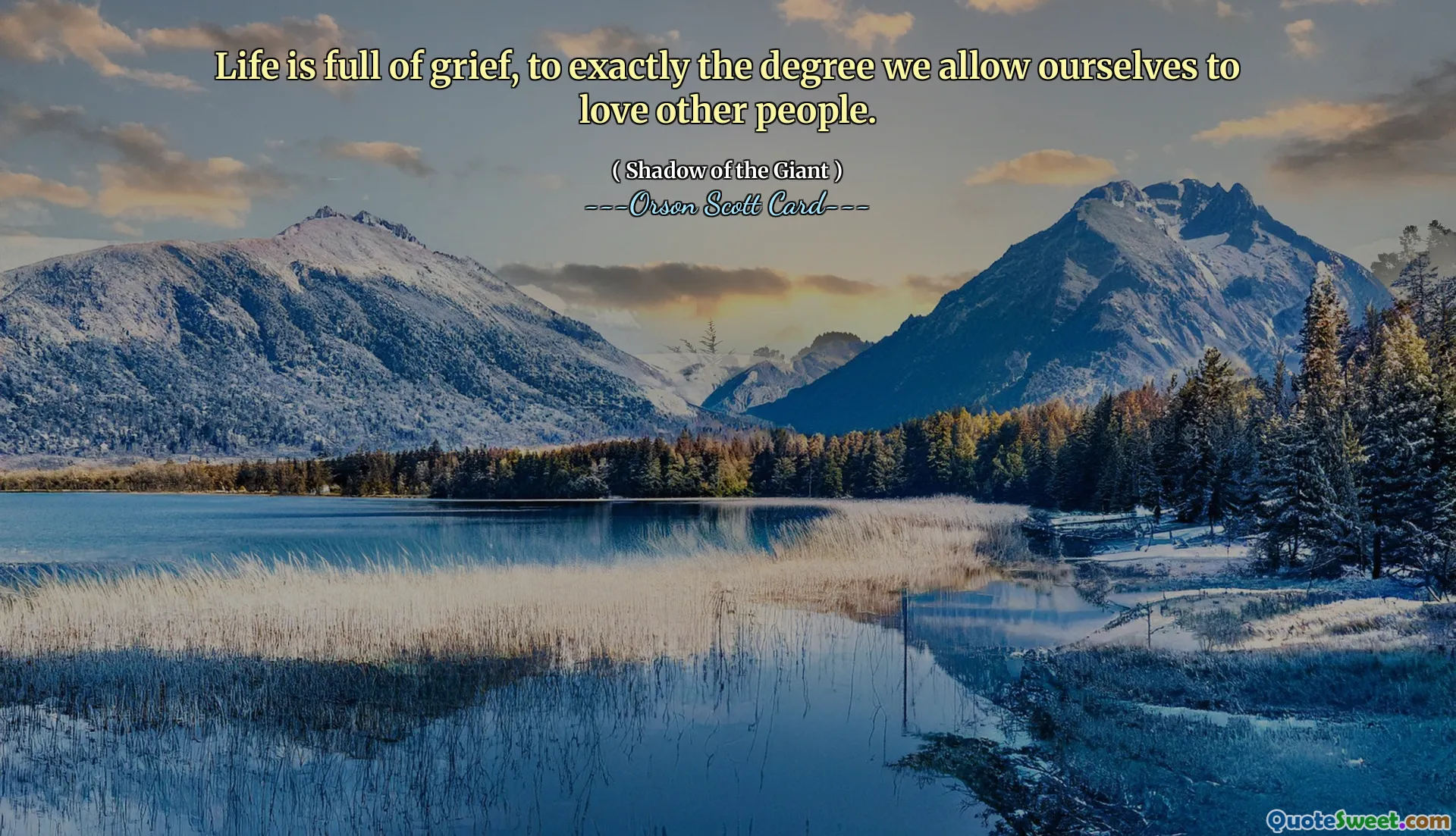 Hidup ini penuh dengan kesedihan, sampai pada tingkat dimana kita membiarkan diri kita mencintai orang lain.