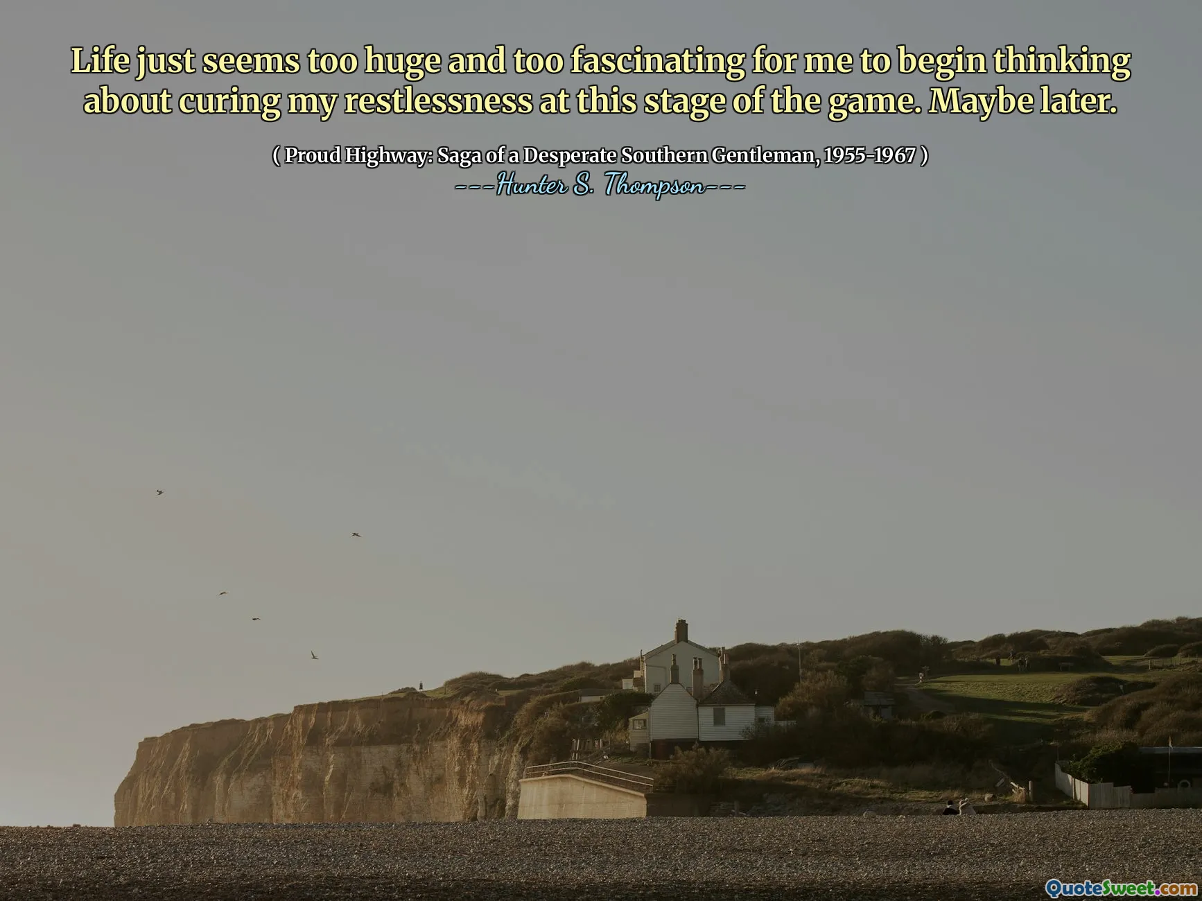 Жизнь кажется слишком огромной и слишком увлекательной для меня, чтобы начать думать о лечении моего беспокойства на этом этапе игры. Может позже.