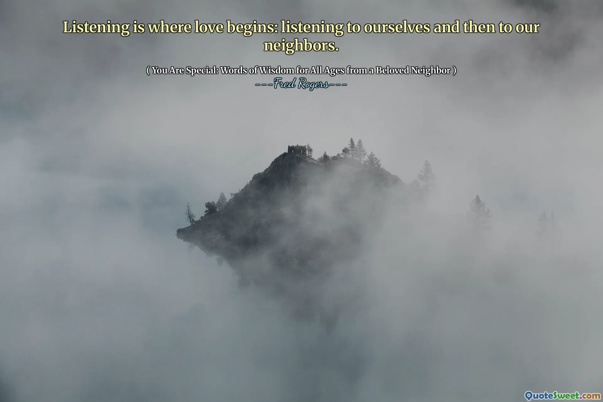 Listening is where love begins: listening to ourselves and then to our neighbors.