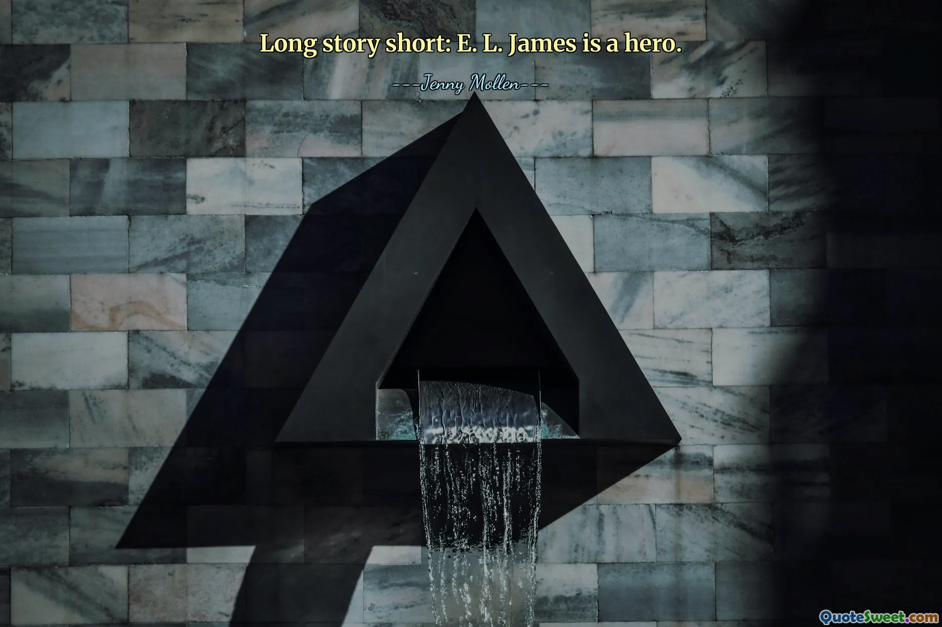 Long story short: E. L. James is a hero.