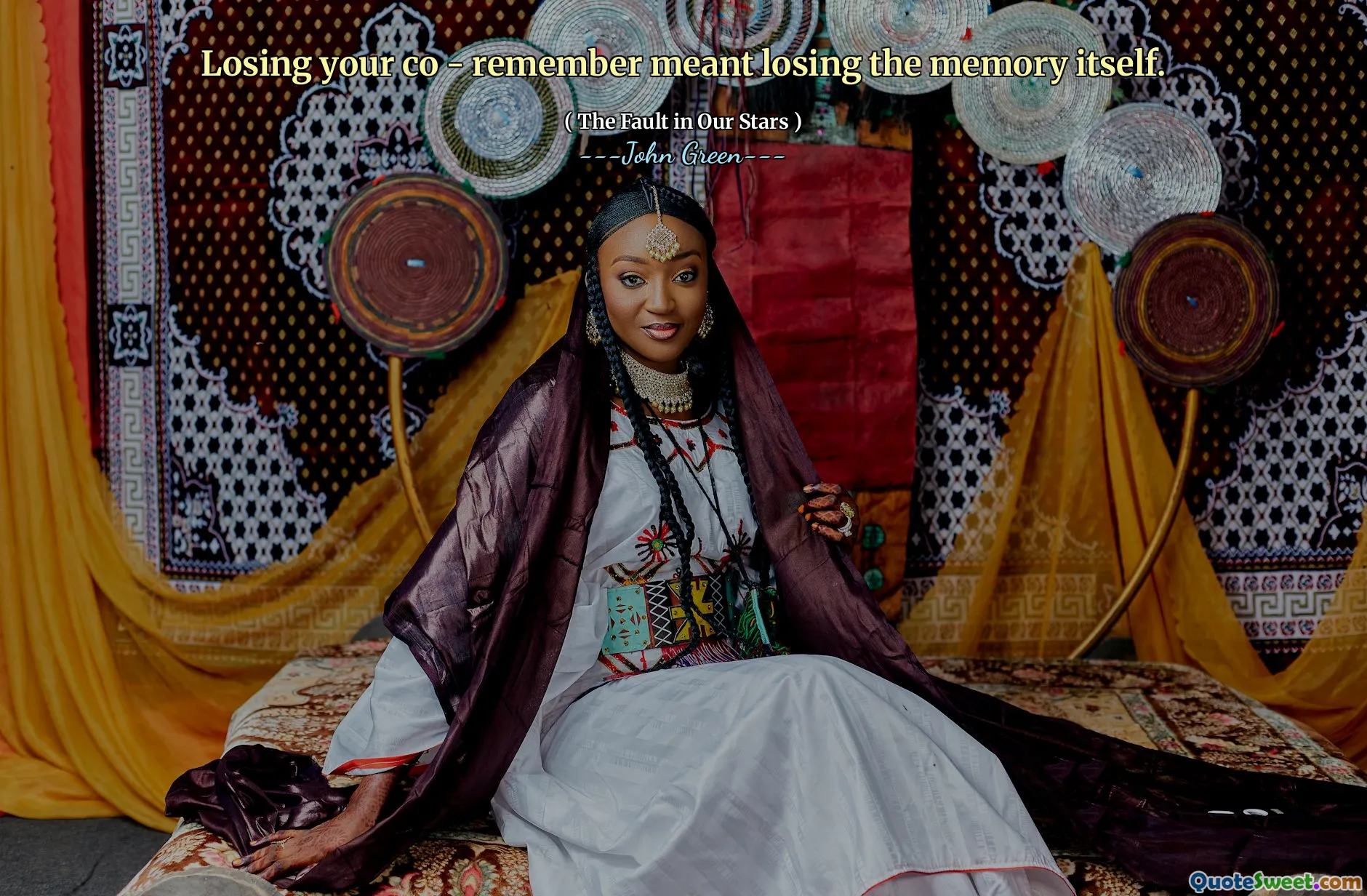 Losing your co - remember meant losing the memory itself.