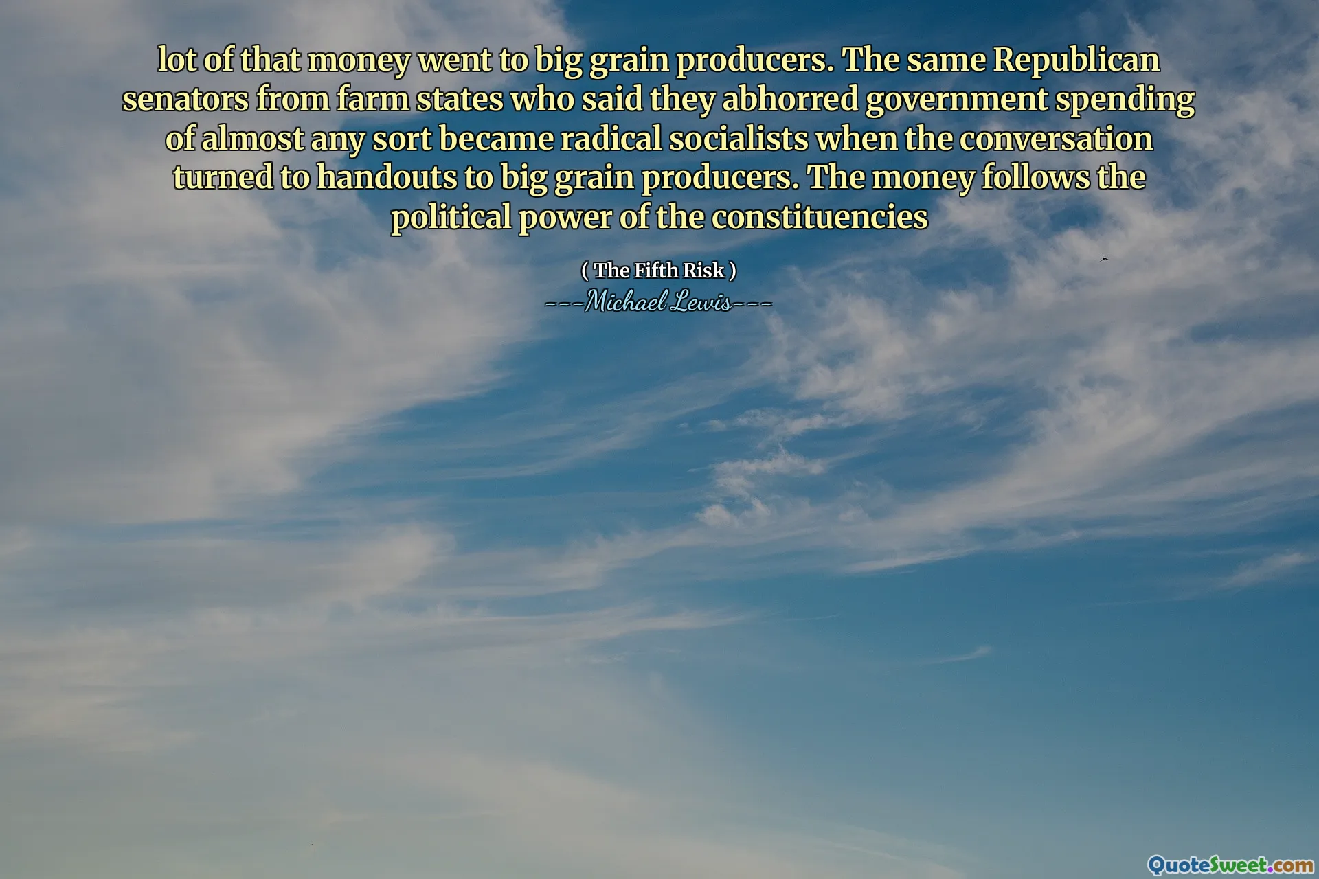 lot of that money went to big grain producers. The same Republican senators from farm states who said they abhorred government spending of almost any sort became radical socialists when the conversation turned to handouts to big grain producers. The money follows the political power of the constituencies