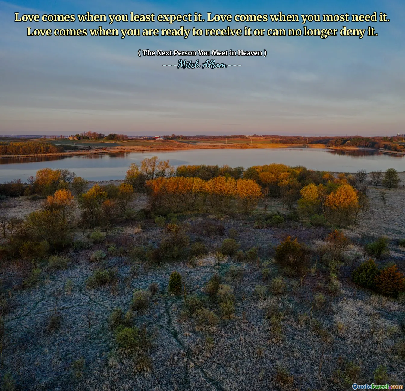 Liebe kommt, wenn Sie es am wenigsten erwarten. Liebe kommt, wenn du es am meisten brauchst. Liebe kommt, wenn Sie bereit sind, es zu empfangen, oder kann es nicht mehr leugnen.