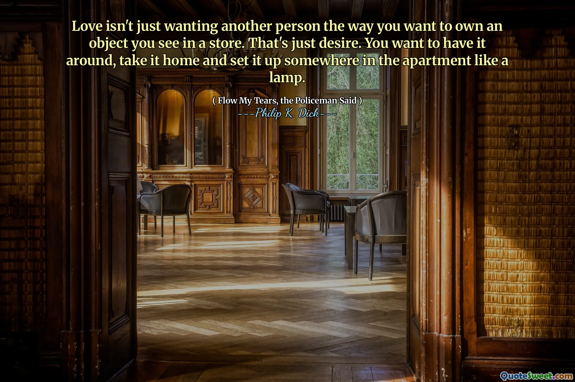 الحب لا يريد فقط شخص آخر بالطريقة التي تريد امتلاكها كائنًا تراه في المتجر. هذه مجرد رغبة. تريد أن تتجول ، خذها إلى المنزل وقم بإعدادها في مكان ما في الشقة مثل المصباح.