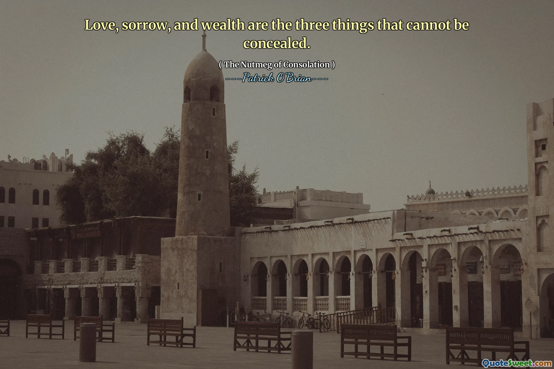 Love, sorrow, and wealth are the three things that cannot be concealed.