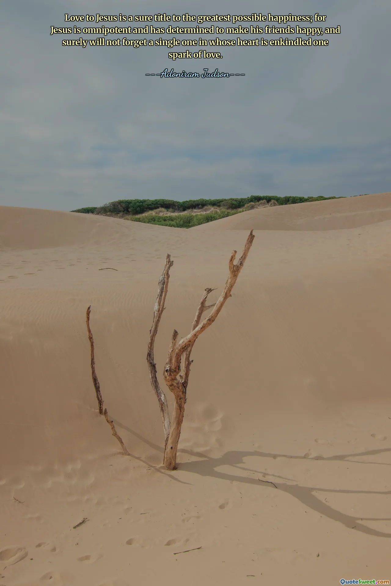 L'amour envers Jésus est un titre sûr au plus grand bonheur possible ; car Jésus est tout-puissant et a décidé de rendre ses amis heureux, et n'oubliera sûrement pas un seul de ceux dans le cœur duquel est allumée une étincelle d'amour.