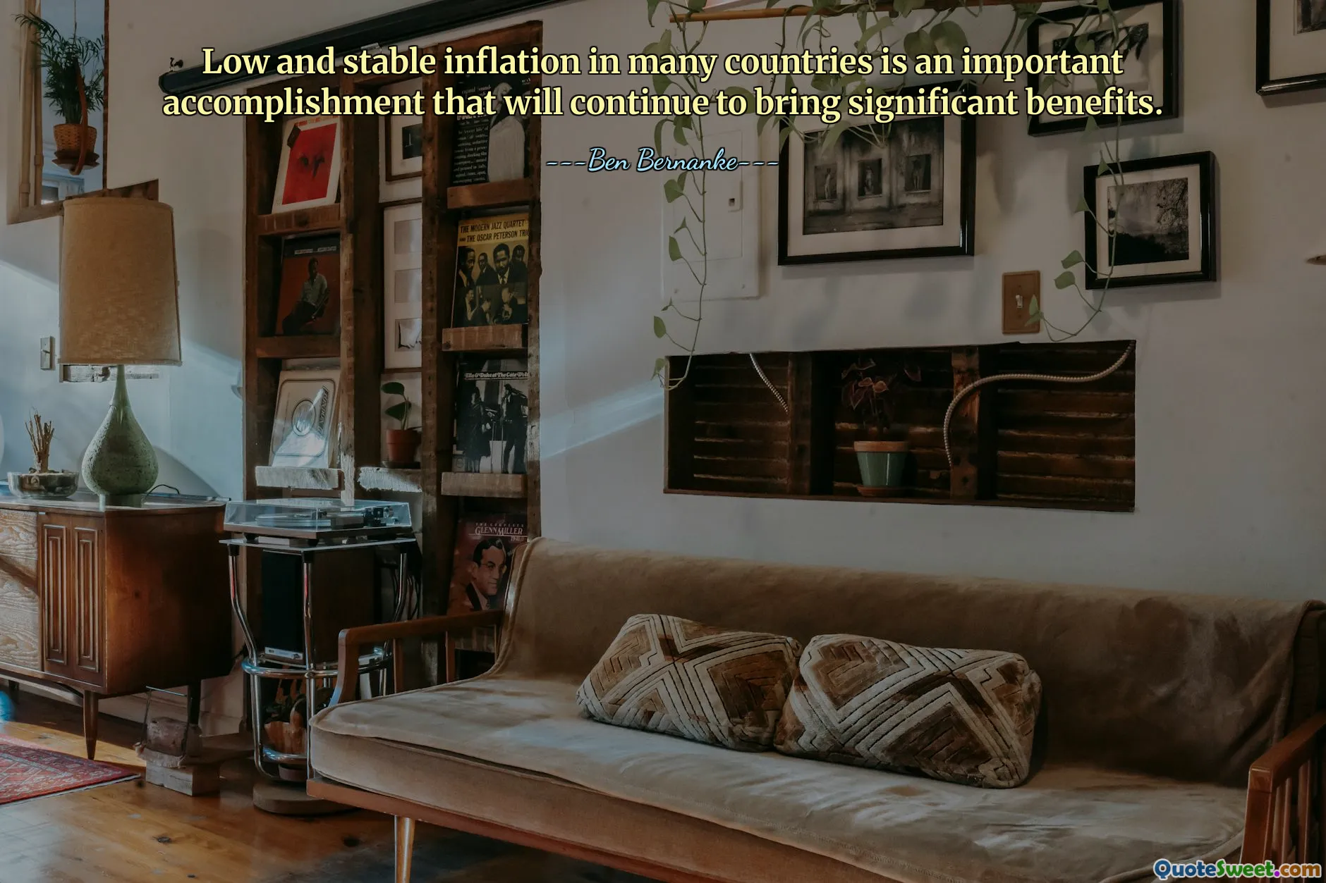 许多国家的低而稳定的通胀是一项重要成就，将继续带来显着效益。
