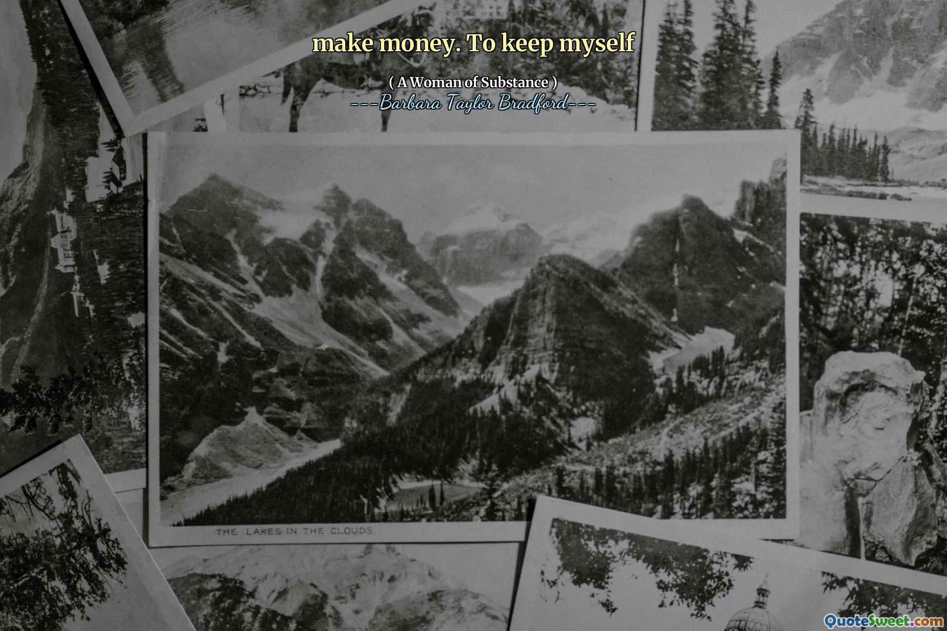 make money. To keep myself