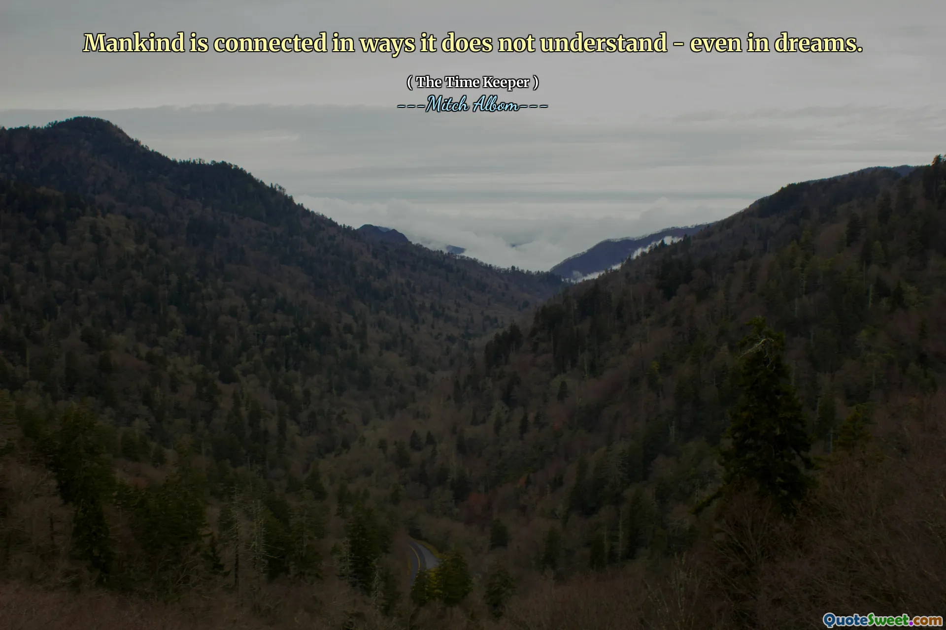 Manusia terhubung dengan cara yang tidak dipahami - bahkan dalam mimpi.