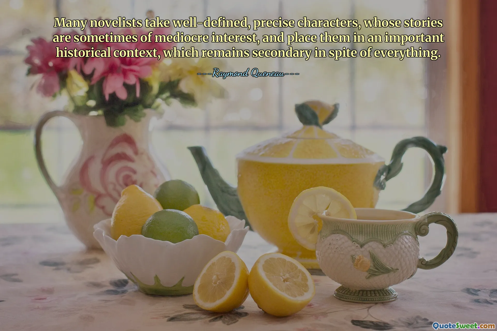 Many novelists take well-defined, precise characters, whose stories are sometimes of mediocre interest, and place them in an important historical context, which remains secondary in spite of everything.