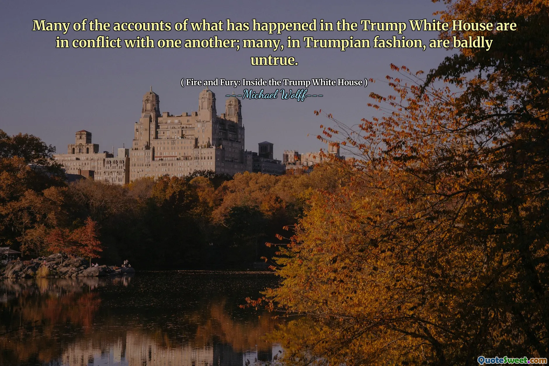 Many of the accounts of what has happened in the Trump White House are in conflict with one another; many, in Trumpian fashion, are baldly untrue.