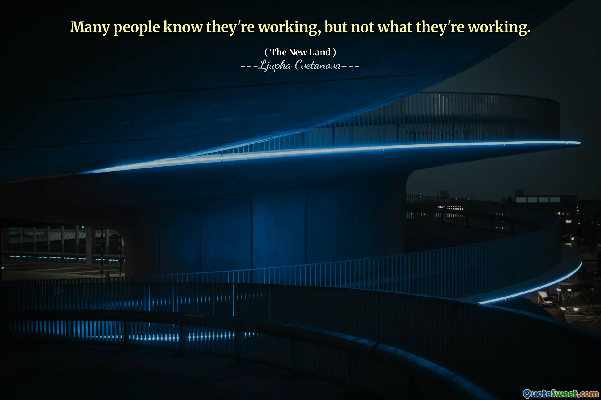 Many people know they're working, but not what they're working.