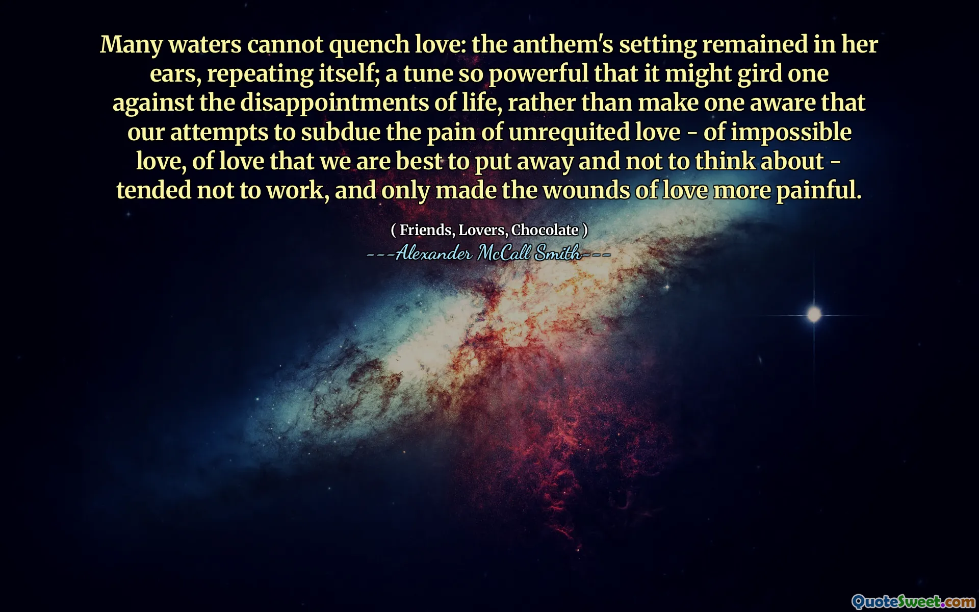 많은 물은 사랑을 해소 할 수 없습니다 : 애국가의 환경은 귀에 남아 있었고, 그 자체로 반복되었습니다. 너무 강력해서 너무 강력하여 인생의 실망에 반대하는 곡, 짝사랑이없는 사랑의 고통을 정복하려는 우리의 시도 - 불가능한 사랑, 우리가 사라지고 생각하지 않는 사랑의 사랑의 고통을 정복한다는 것을 알기보다는 - 일하지 않는 경향이 있었고, 사랑의 상처를 더욱 고통스럽게 만들었습니다.