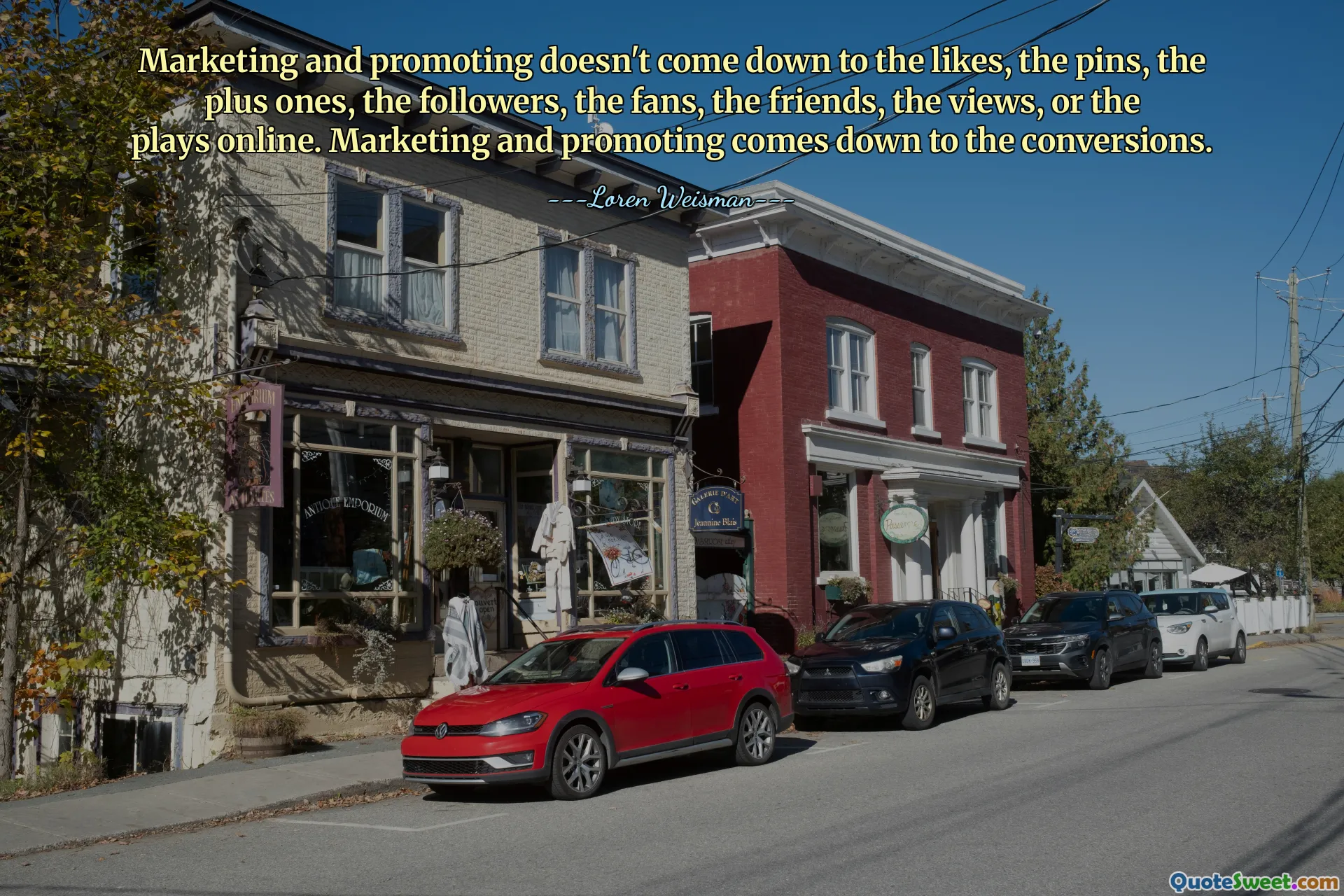 Marketing and promoting doesn't come down to the likes, the pins, the plus ones, the followers, the fans, the friends, the views, or the plays online. Marketing and promoting comes down to the conversions.