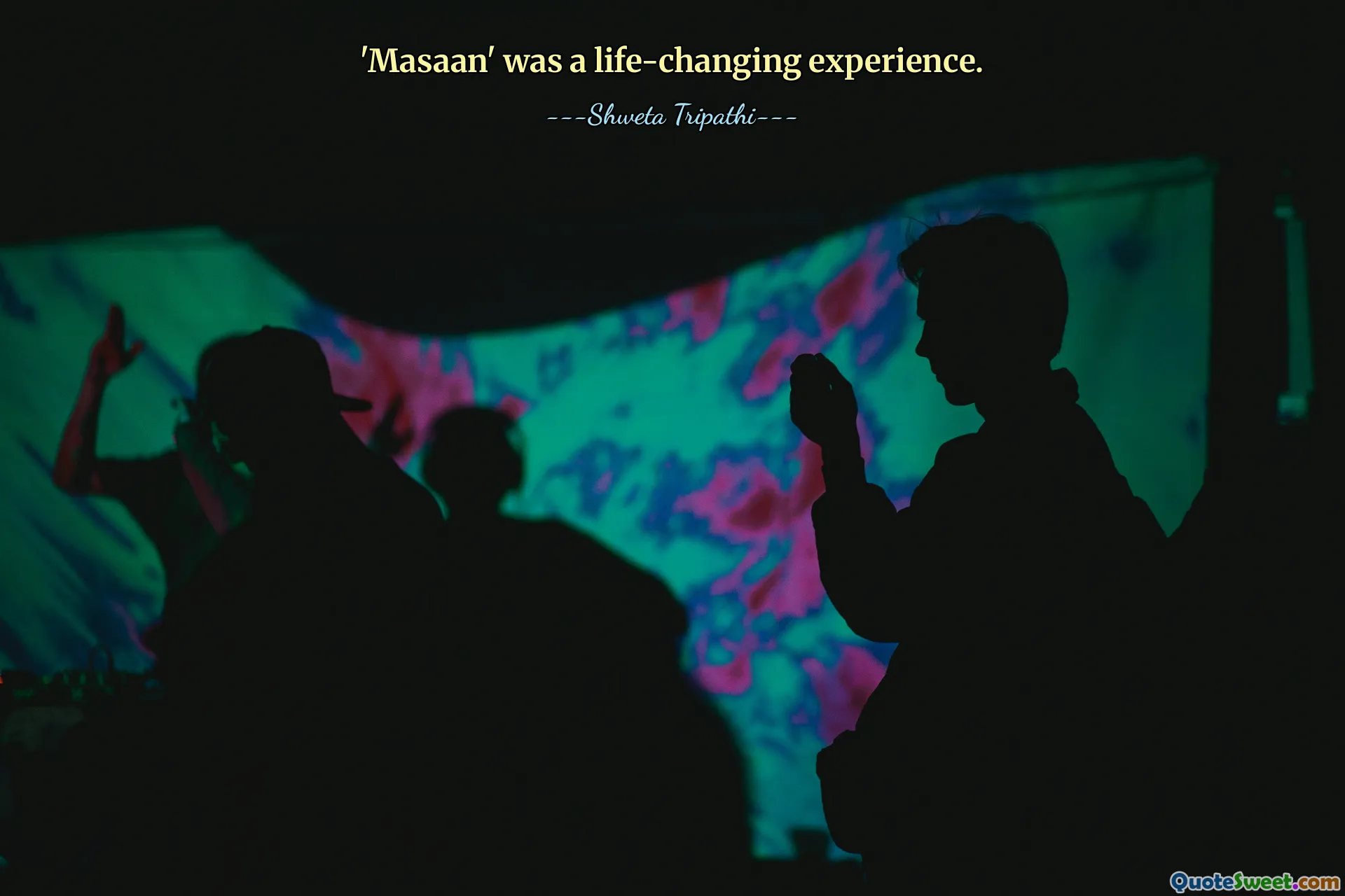 'Masaan' was a life-changing experience.