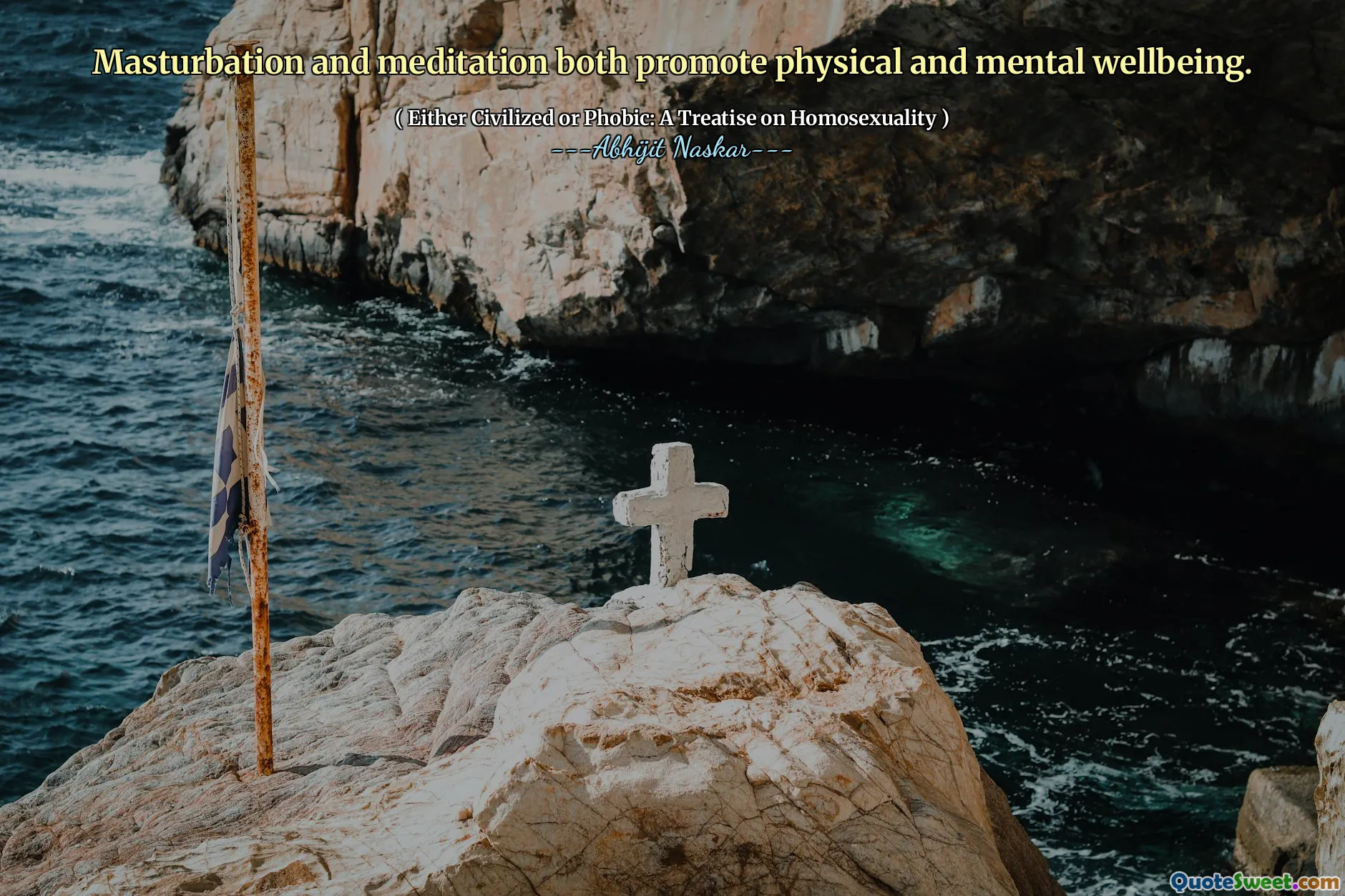 Masturbation and meditation both promote physical and mental wellbeing.