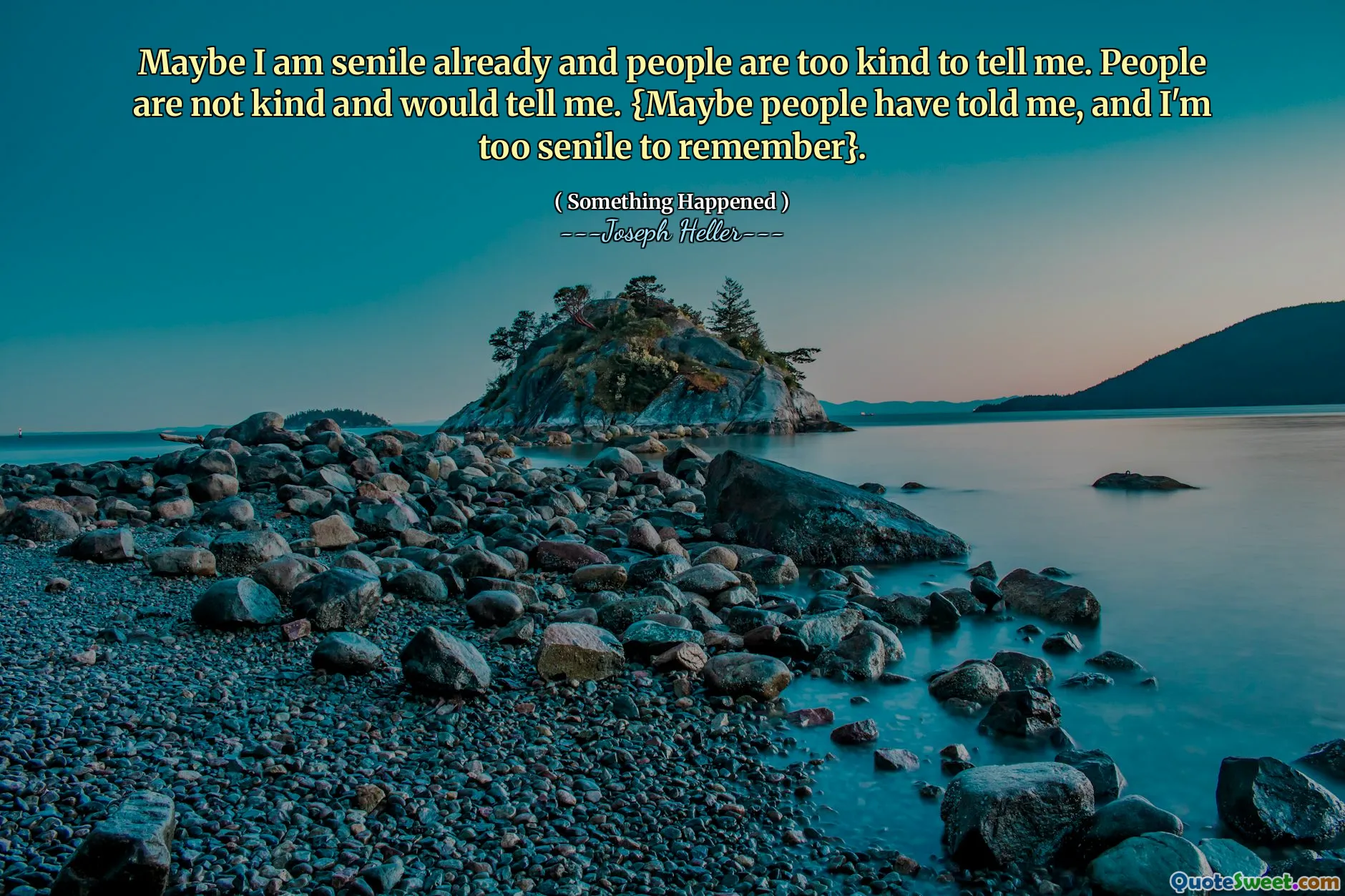 Belki ben zaten yaşlıyım ve insanlar bana söyleyemeyecek kadar nazik. İnsanlar nazik değil ve bana söylerdi. {Belki insanlar bana söyledi ve hatırlamayacak kadar yaşlıyım}.