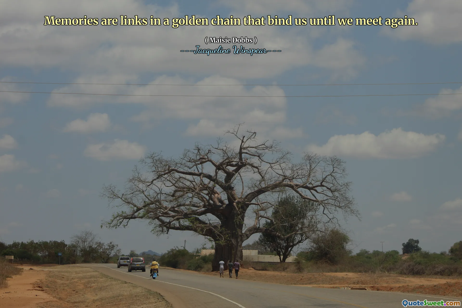 回忆是一条束缚我们直到再次见面的黄金连锁店中的链接。