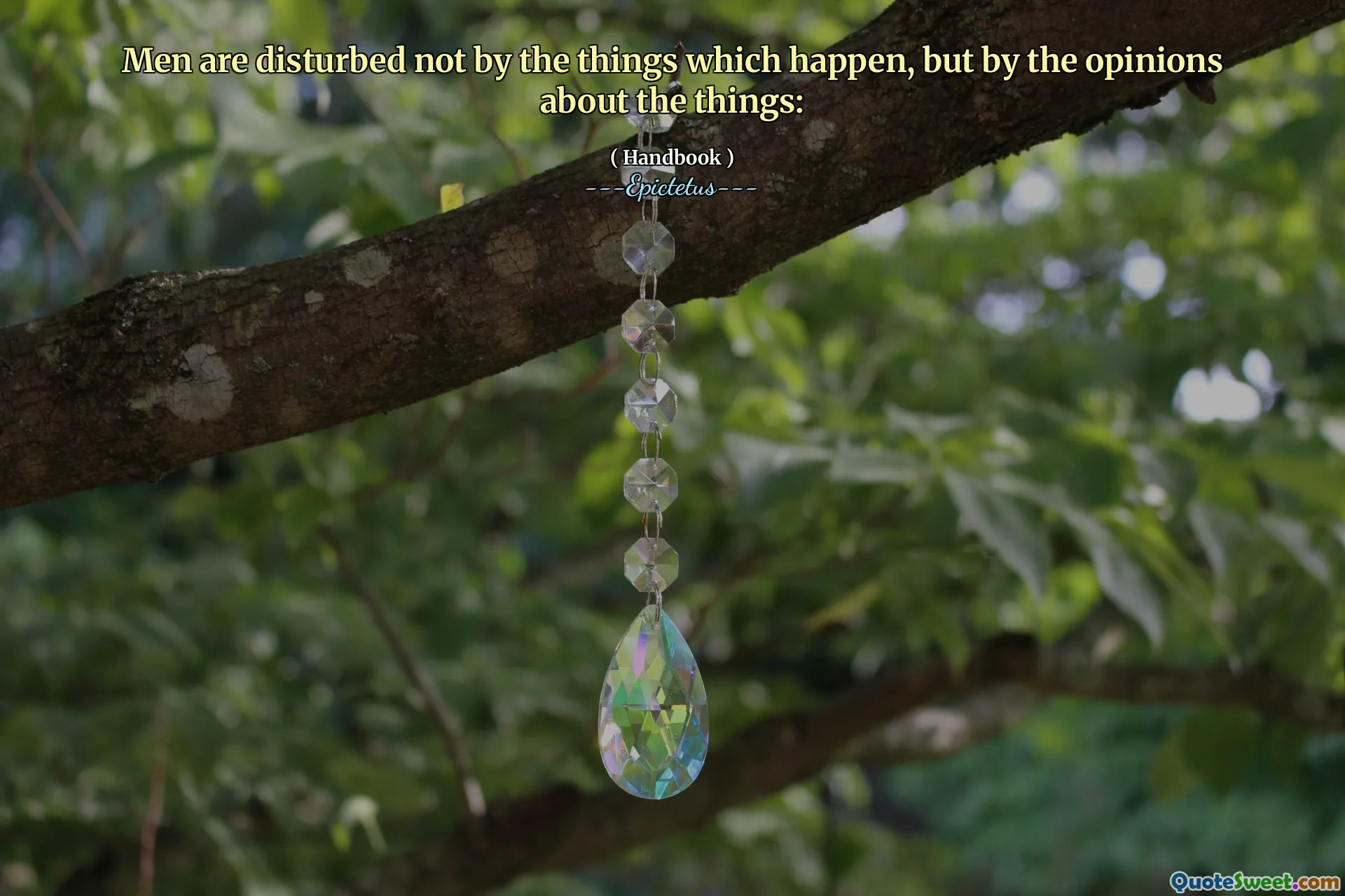 पुरुष उन चीजों से परेशान नहीं होते हैं जो होती हैं, लेकिन चीजों के बारे में राय से: