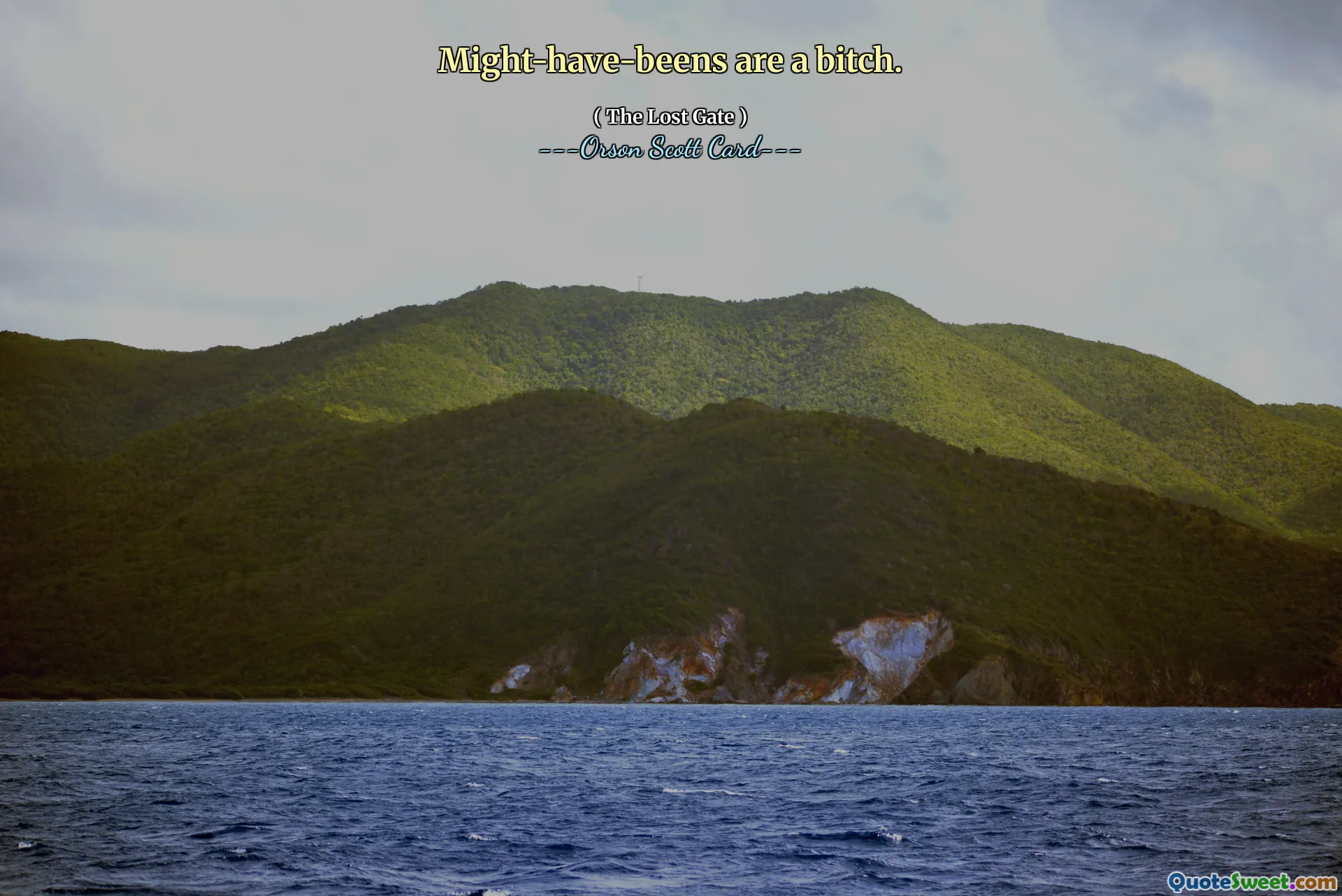 Might-have-beens are a bitch.