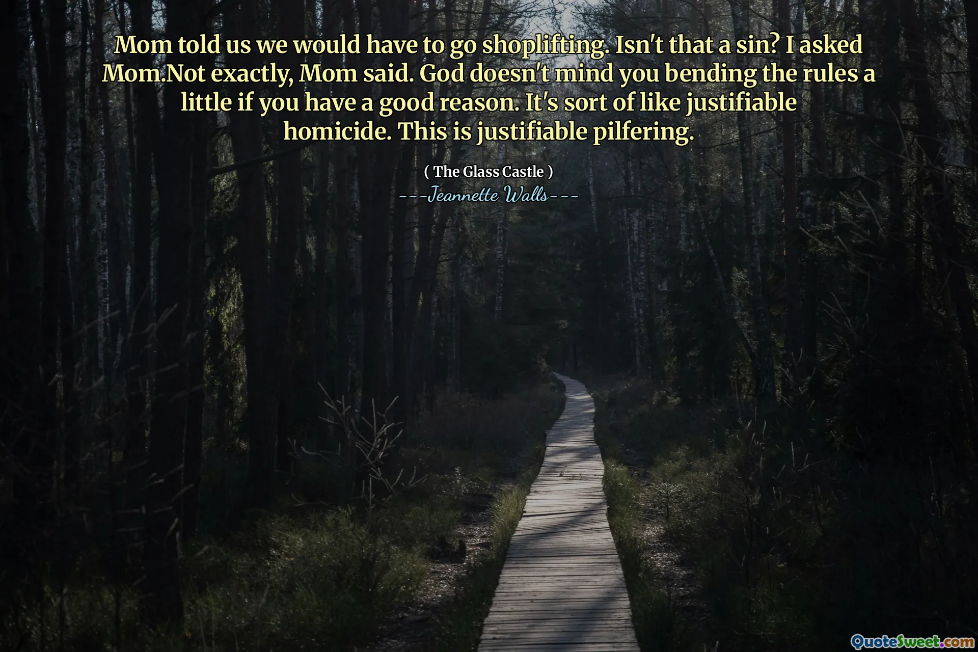 La mamma ci ha detto che avremmo dovuto andare a taccheggio. Non è un peccato? Ho chiesto alla mamma. Non esattamente, ha detto la mamma. A Dio non ti dispiace piegare un po 'le regole se hai una buona ragione. È un po 'come un omicidio giustificabile. Questo è giustificabile.