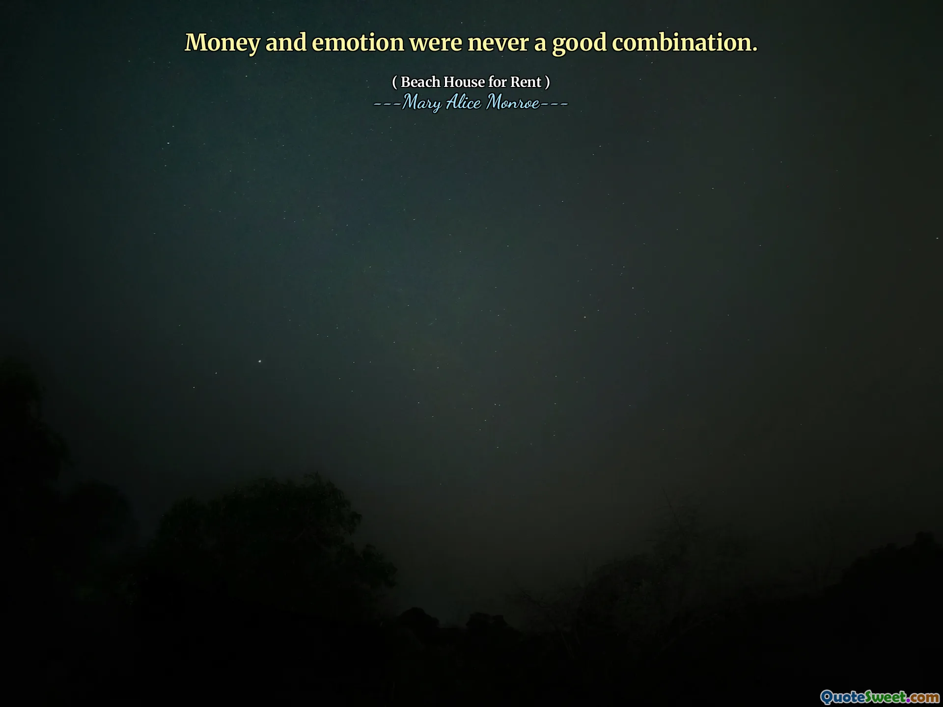 Tiền và cảm xúc không bao giờ là một sự kết hợp tốt.