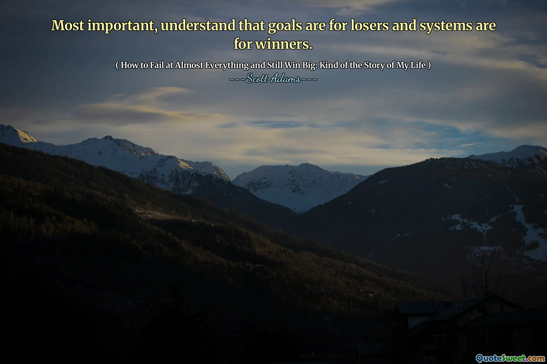 Nejdůležitější je, že cíle jsou pro poražení a systémy jsou pro vítěze.